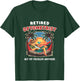Funny Retired Optometrist Not My Problem Anymore Retirement T-Shirt - T-Shirt | Forest