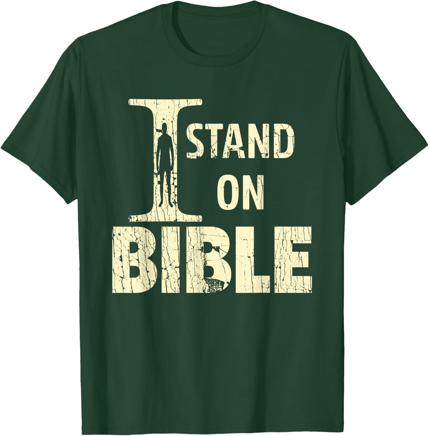 I Stand On Bible Faith With God Bible Verse Lover T-Shirt - T-Shirt | Forest