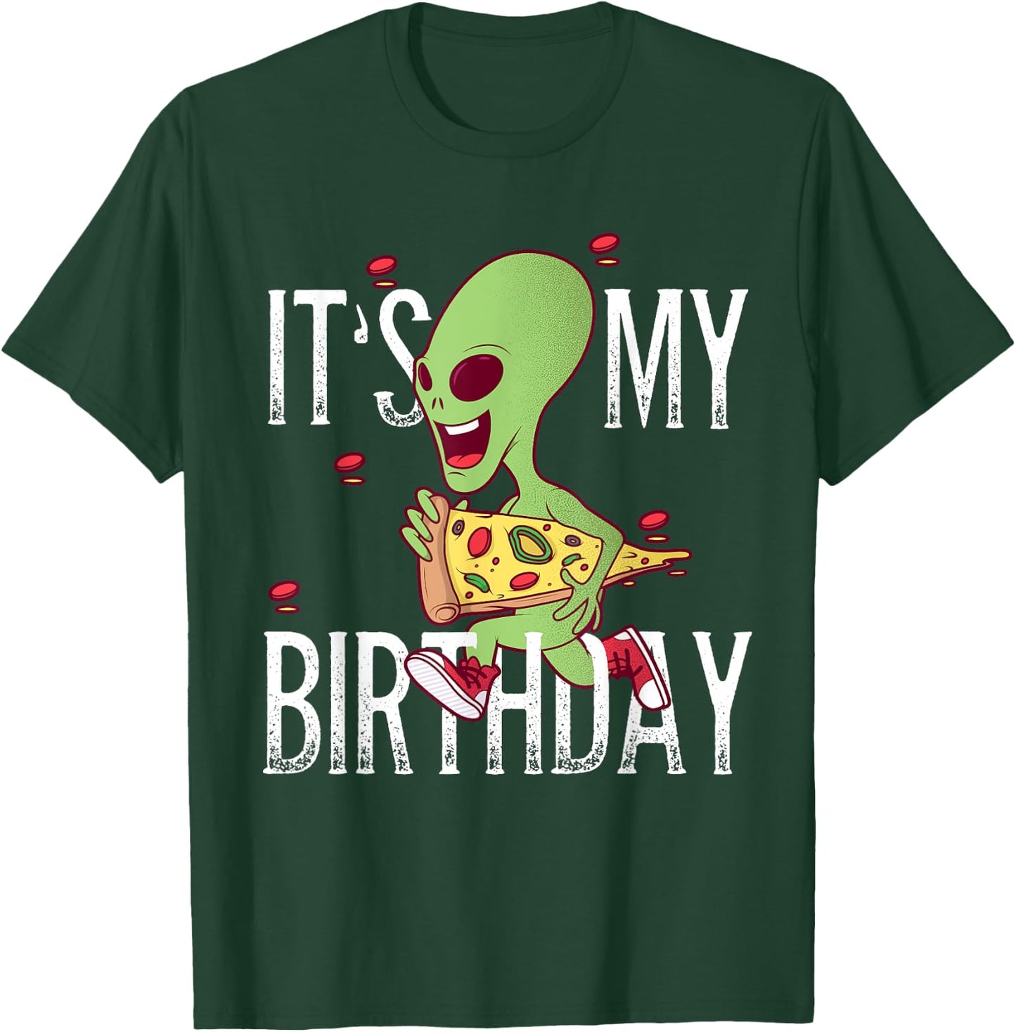 Alien running with a pizza It's My Birthday T-Shirt - T-Shirt | Forest