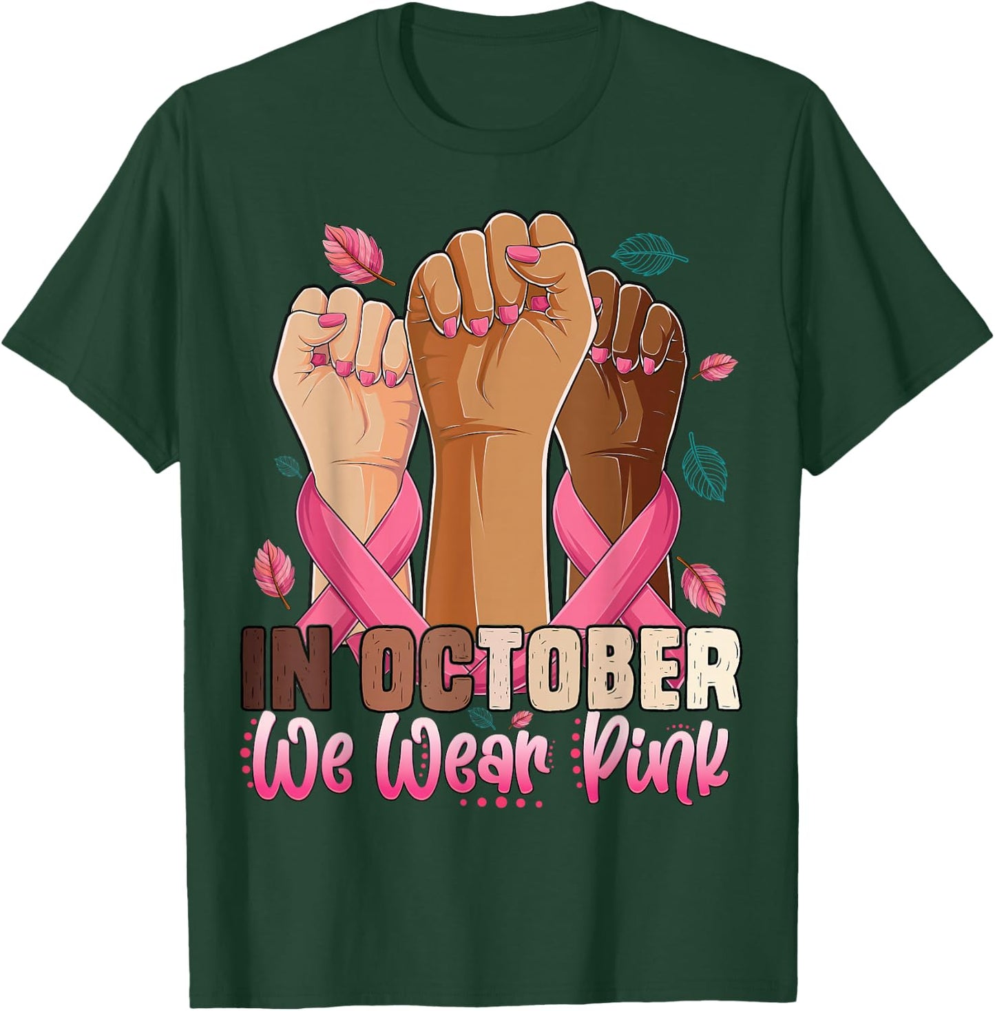 Hand In October we wear pink breast cancer awareness month T-Shirt - T-Shirt | Forest