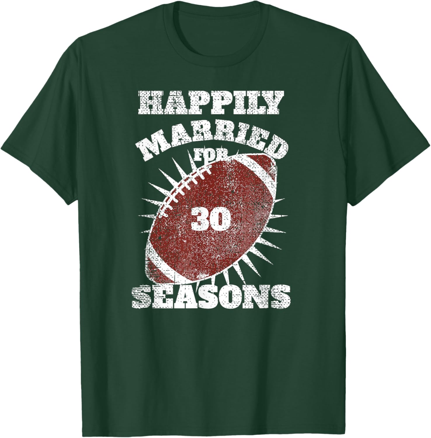 30th Wedding Anniversary Football Couple Fan Gift T-Shirt - T-Shirt | Forest