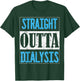 Straight Outta Dialysis Gifts for Patients T-Shirt - T-Shirt | Forest
