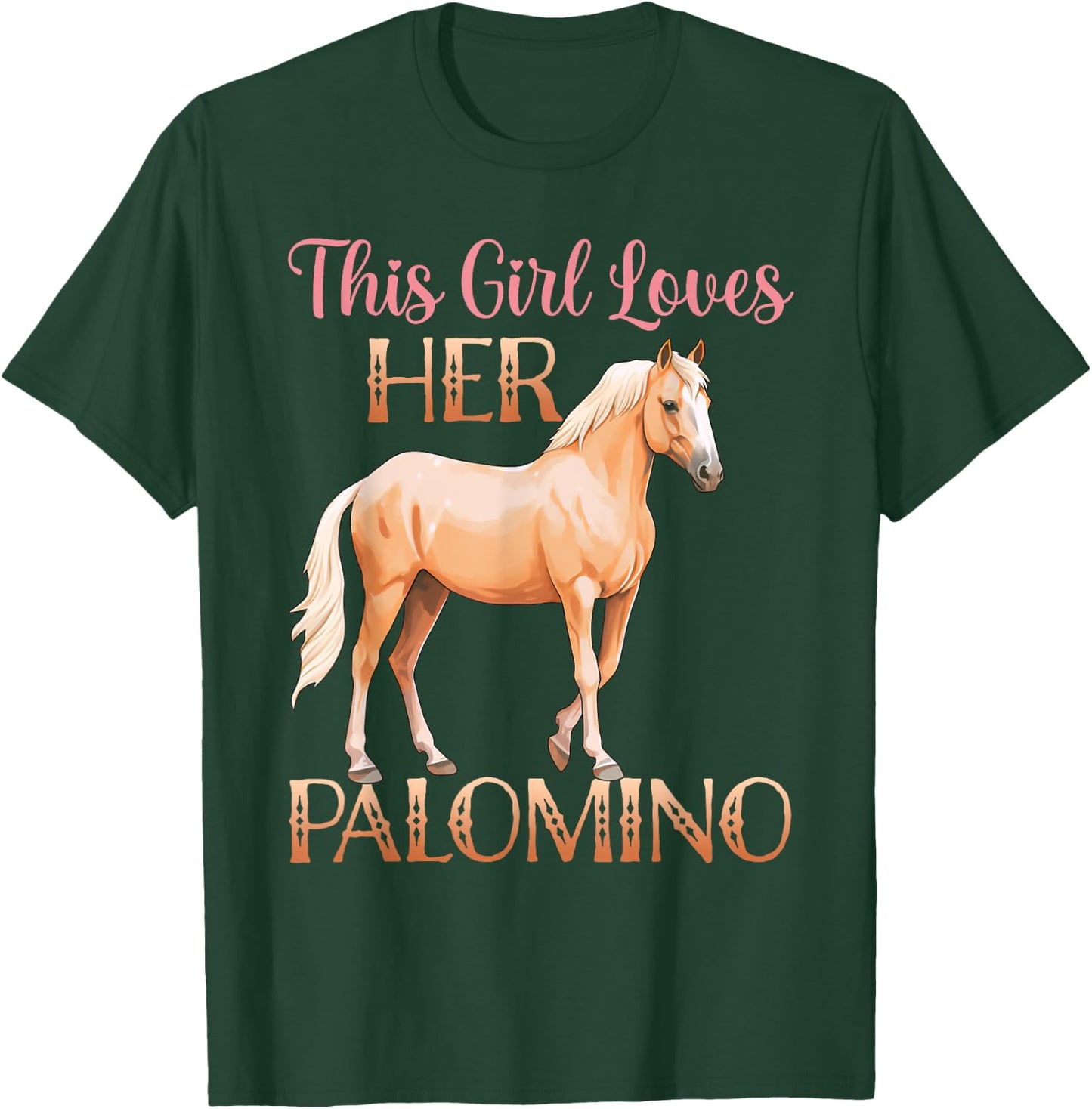 This Girl Loves Her Palomino Horse Lover Women Girls T-Shirt - T-Shirt | Forest