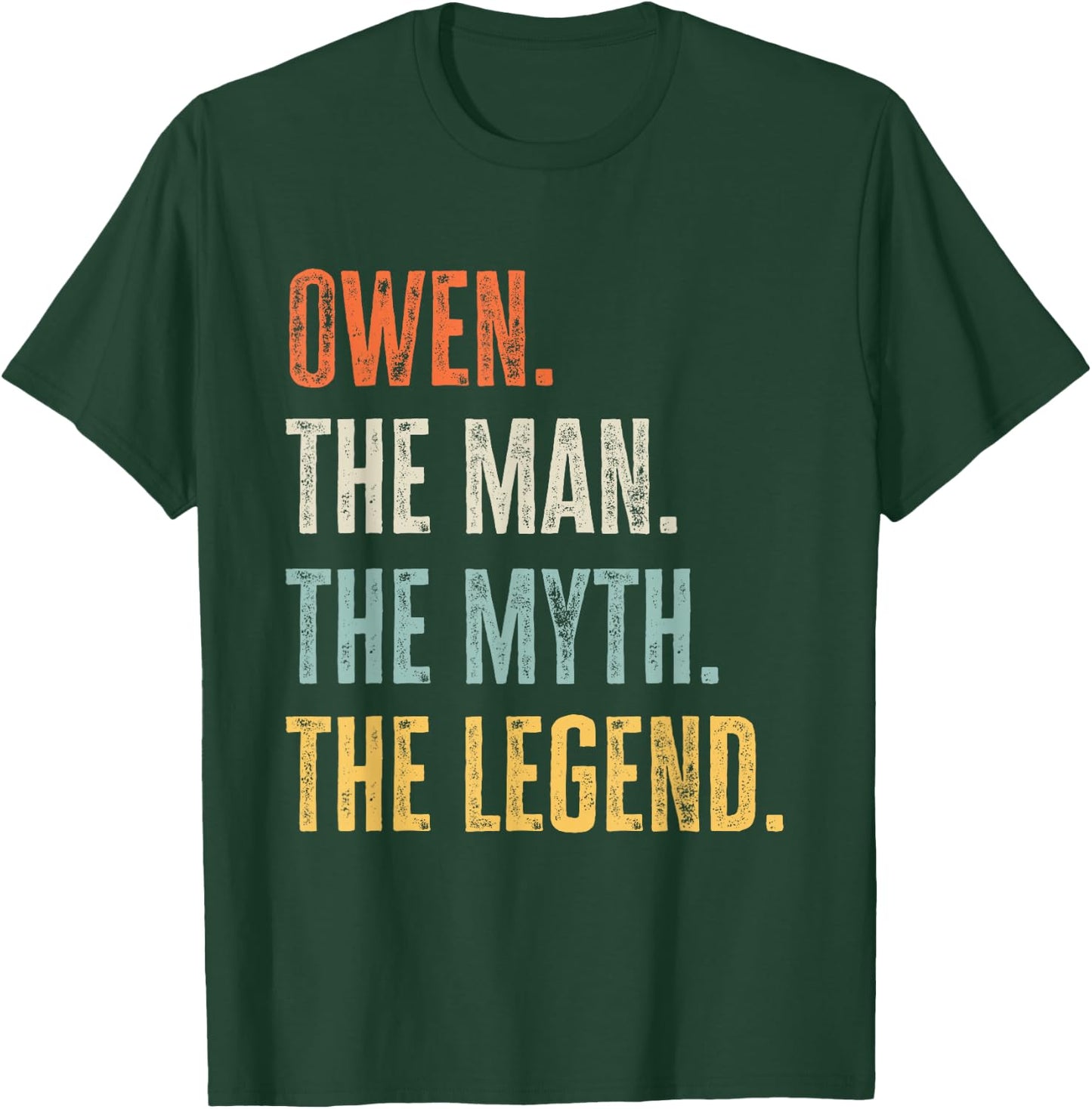 Owen The Best, Man Myth Legend, Funny Best Name Owen T-Shirt - T-Shirt | Forest