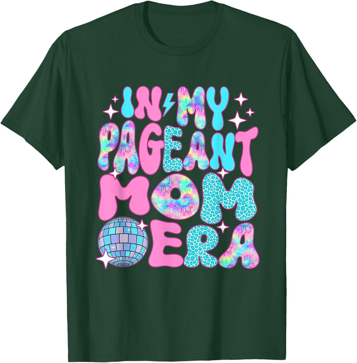 Disco In My Pageant Mom Era T-Shirt - T-Shirt | Forest