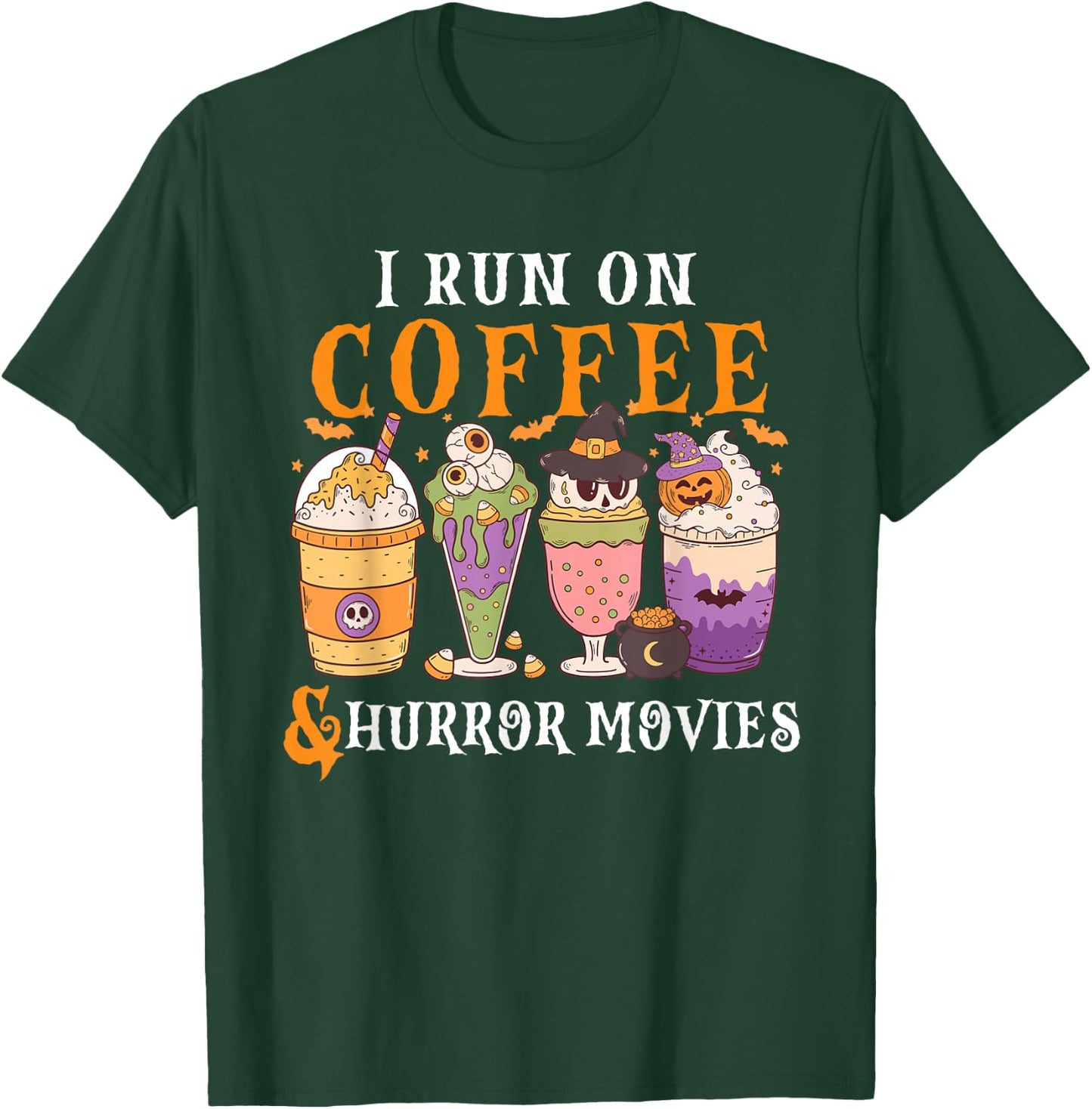 I Run on Coffee and Horror Movies Scary Funny Halloween T-Shirt - T-Shirt | Forest