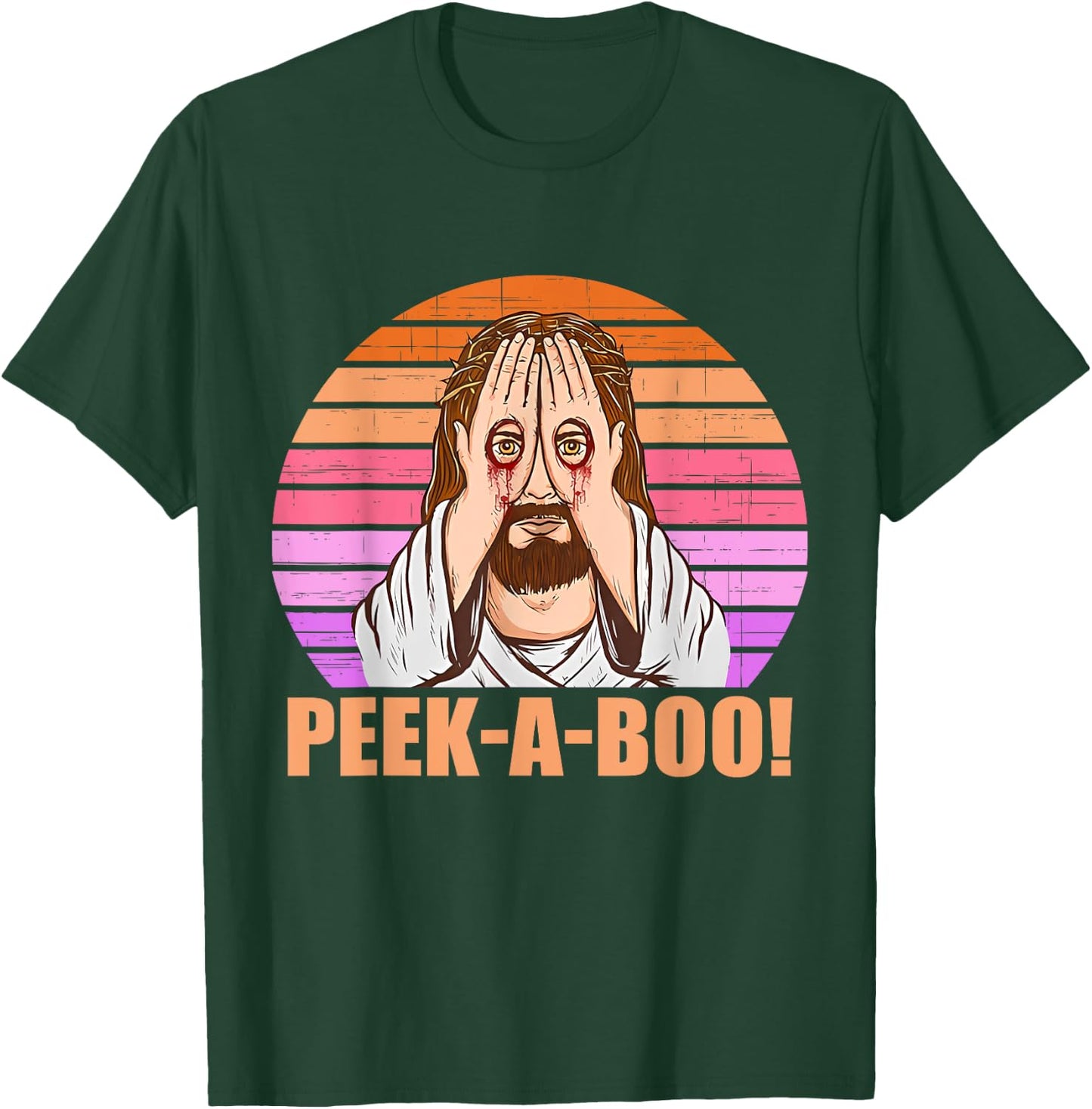 Funny Peek-A-Boo Jesus Looking Vintage Quote T-Shirt - T-Shirt | Forest