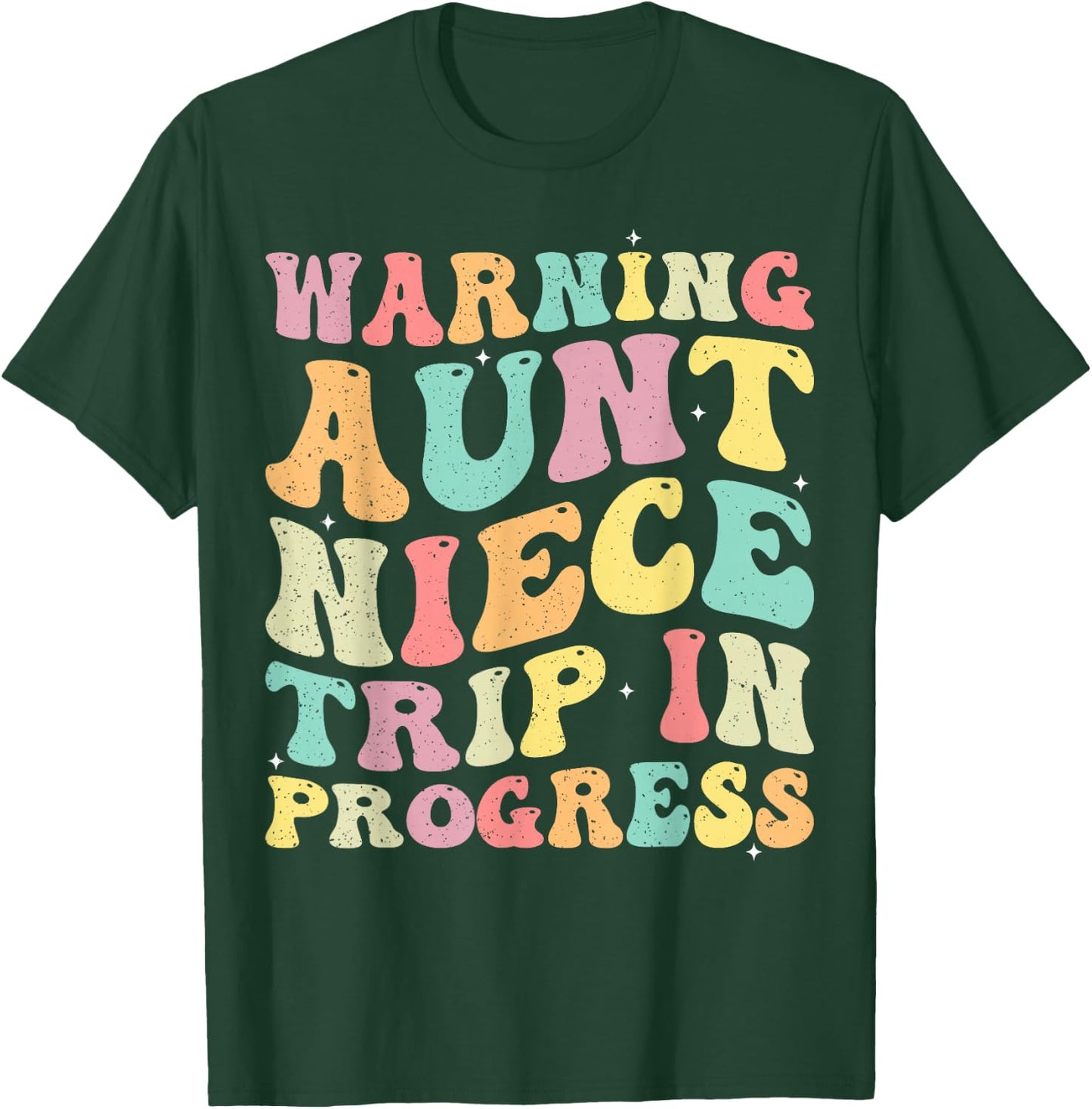 Warning Aunt Niece Trip In Progress Aunt Niece Vacation Trip T-Shirt - T-Shirt | Forest