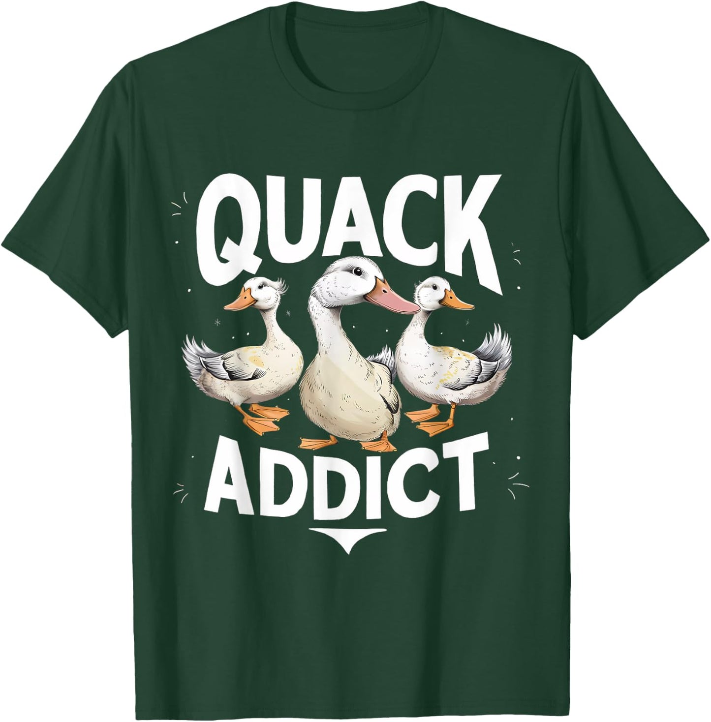 Quack Addict Funny Duck Lover Mallard T-Shirt - T-Shirt | Forest