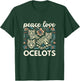 Ocelot Shirt Ocelot Lover Peace Love Ocelots T-Shirt - T-Shirt | Forest