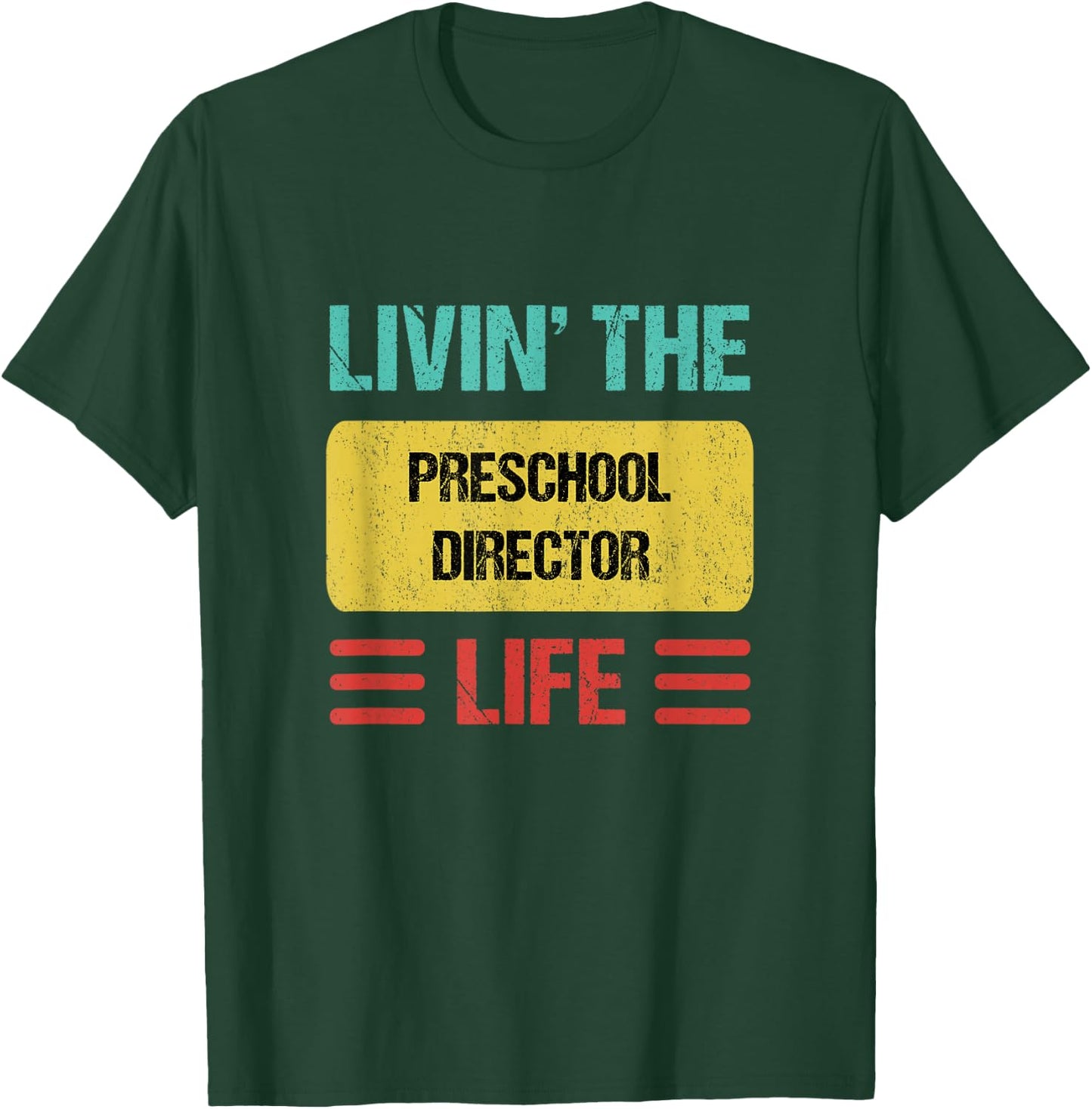 Preschool Director T-Shirt - T-Shirt | Forest