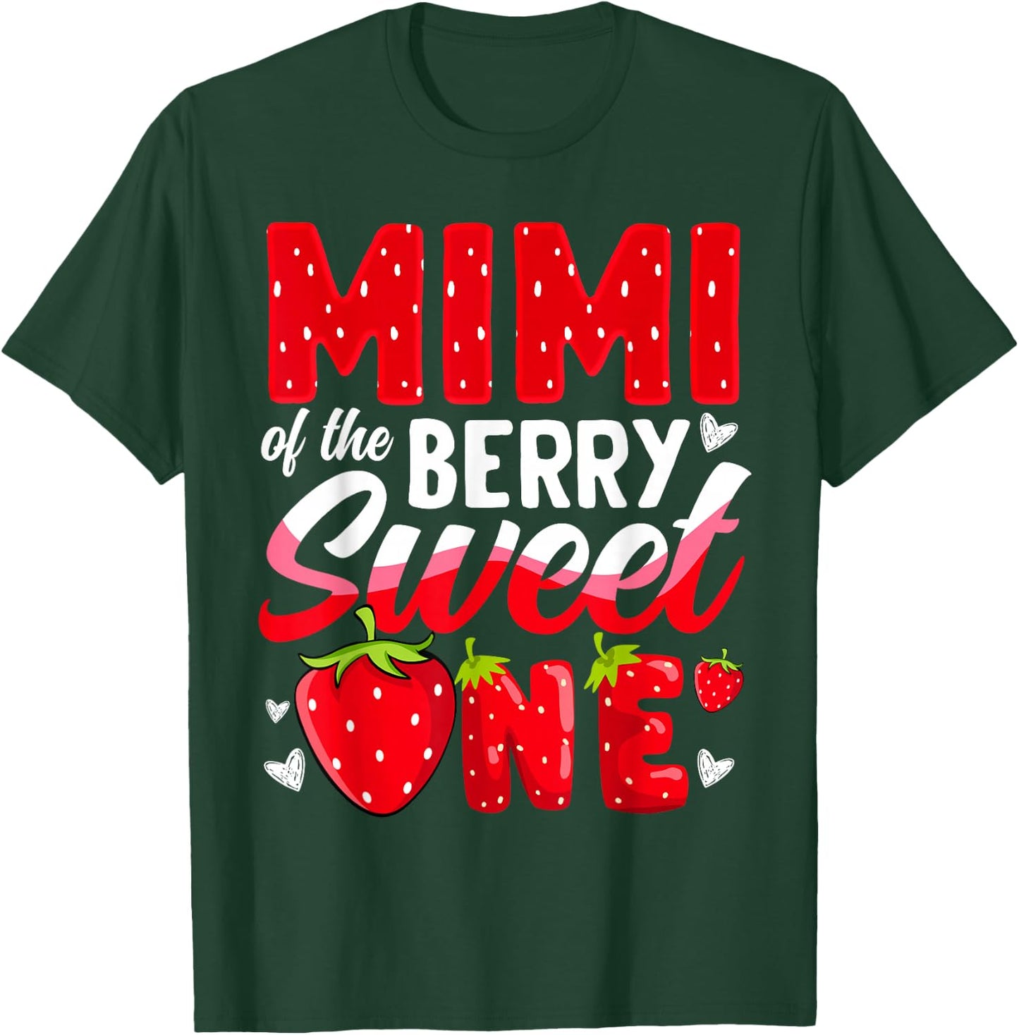 Mimi Of The Berry Sweet One Strawberry 1st Birthday T-Shirt - T-Shirt | Forest