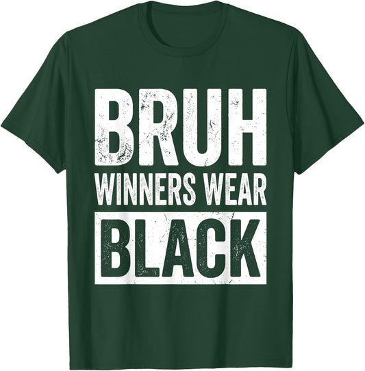 Black Field Day Team Spirit Bruh Winners Wear Black T-Shirt - T-Shirt | Forest