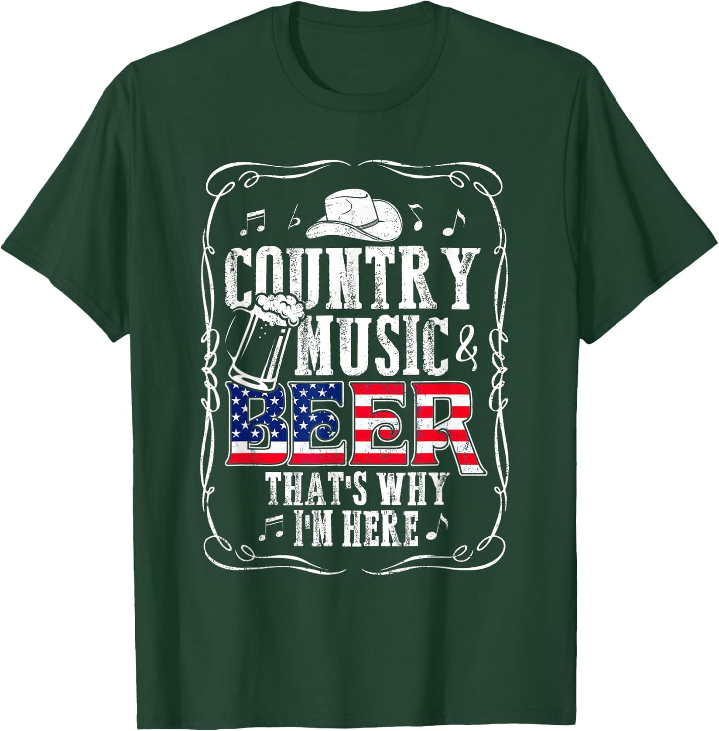 Country Music and Beer That's Why I'm Here T shirt Funny T-Shirt - T-Shirt | Forest