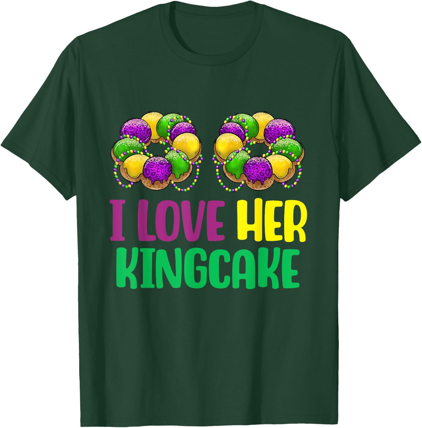 I Love Her Kingcake Mardi Gras Matching Couple Boyfriend T-Shirt - T-Shirt | Forest