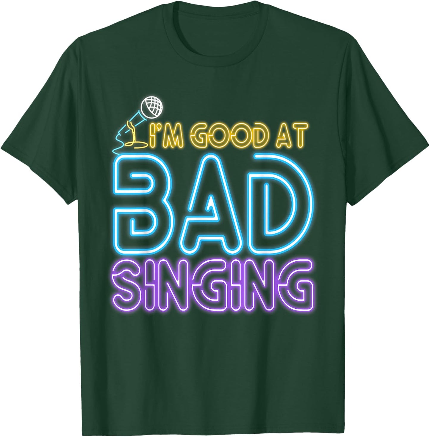 Karaoke Singer 80s Retro Vintage I'm Good At Bad Singing T-Shirt - T-Shirt | Forest