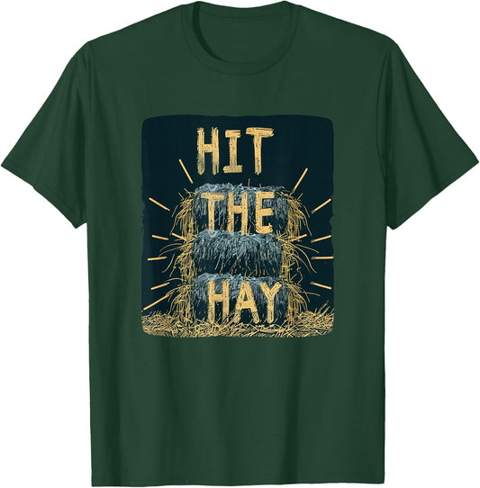Hit the Hay Statement Costume for Boys and Girls T-Shirt - T-Shirt | Forest