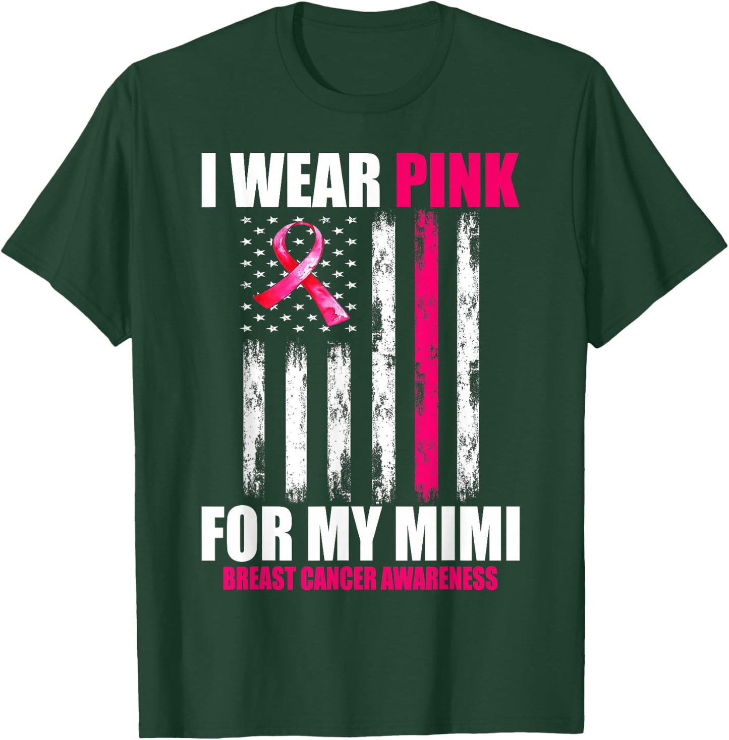 I Wear Pink For My Mimi Breast Cancer Awareness USA Flag T-Shirt - T-Shirt | Forest