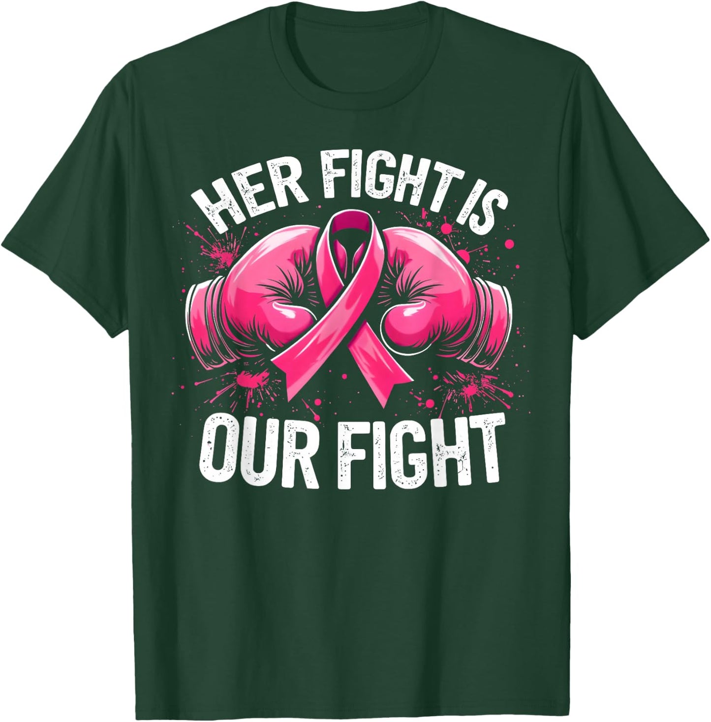 Her Fight Is Our Fight Boxing Gloves Breast Cancer Awareness T-Shirt - T-Shirt | Forest