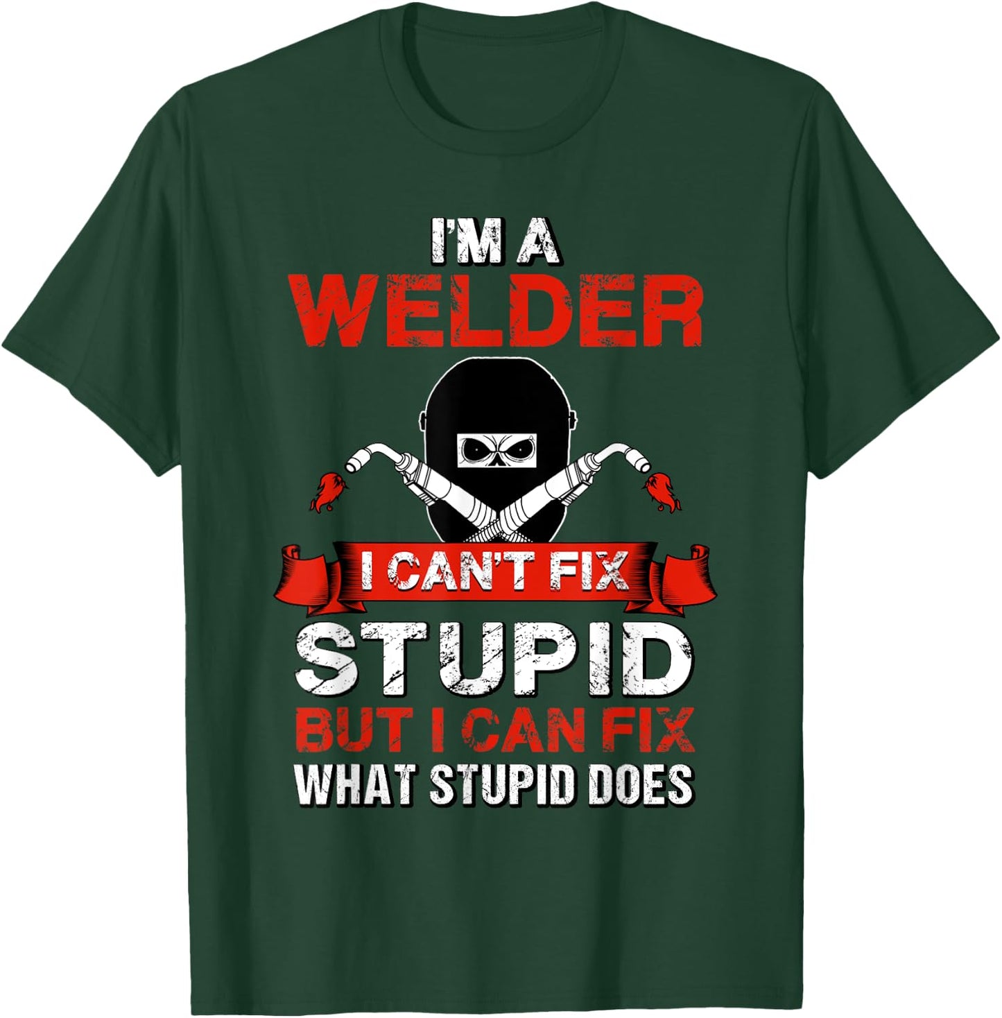 Funny Im A Welder Gift Welding Wedding Supplies Dad T-Shirt - T-Shirt | Forest