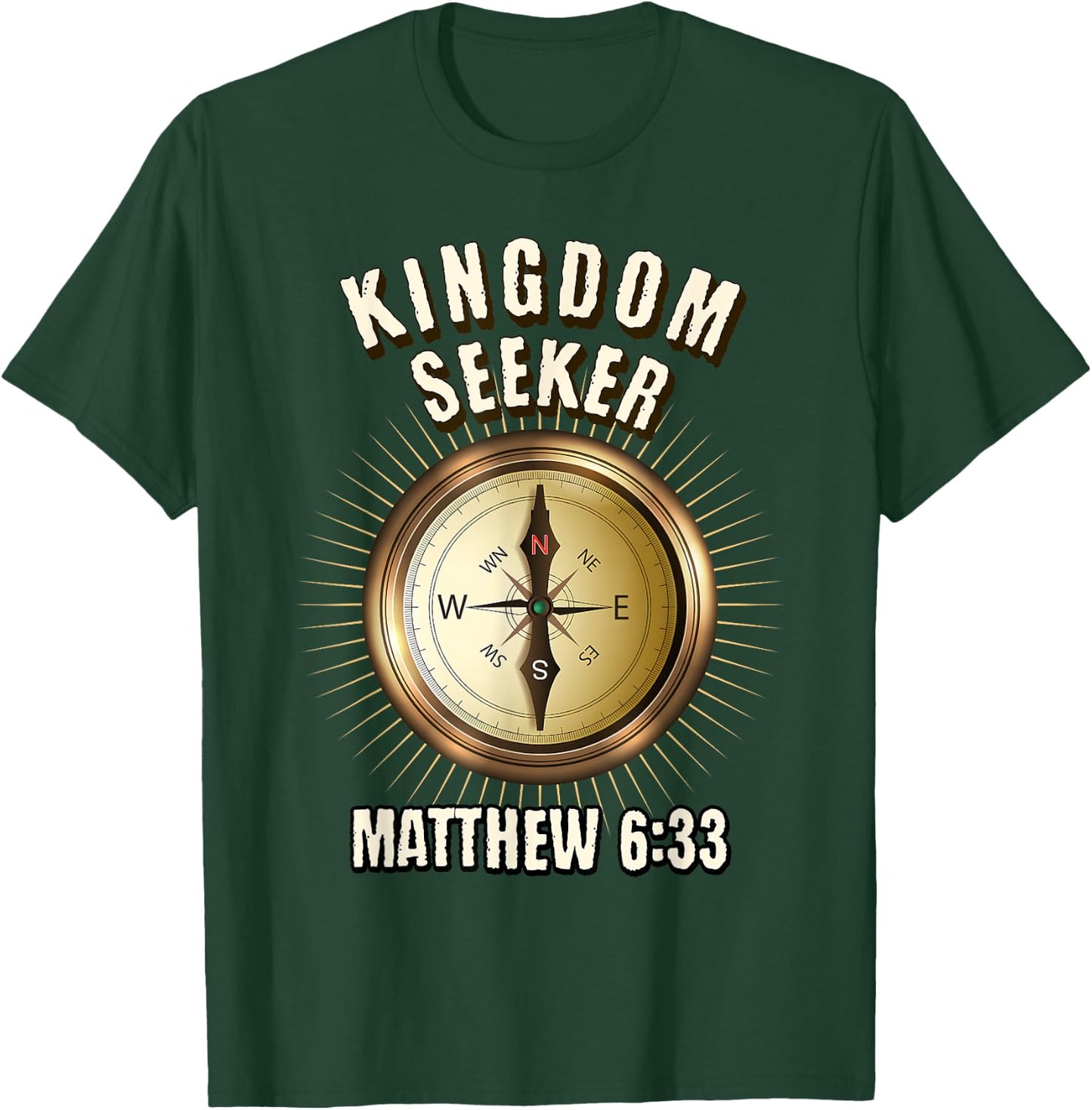 Kingdom Seeker Matthew 6:33 T-Shirt - T-Shirt | Forest