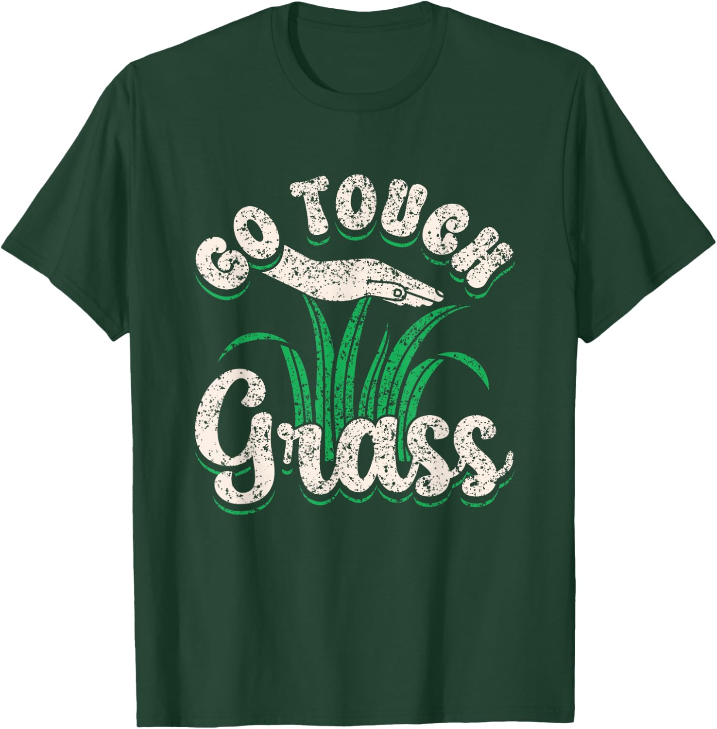 Go Touch Grass Funny Meme Joke Outside Touch Grass T-Shirt - T-Shirt | Forest