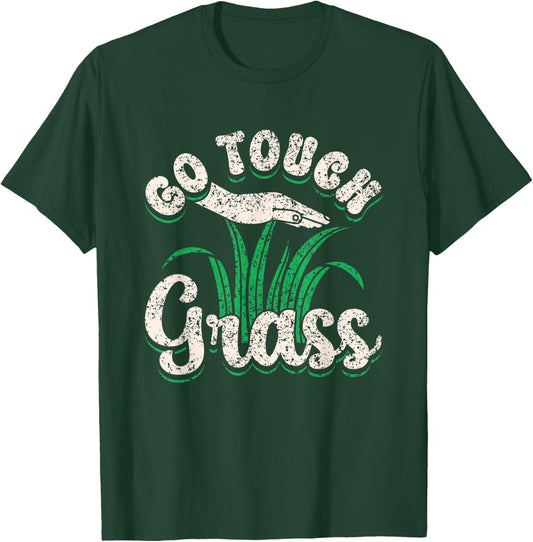 Go Touch Grass Funny Meme Joke Outside Touch Grass T-Shirt - T-Shirt | Forest