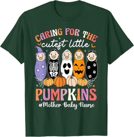Caring For The Cutest Pumpkins Mother Baby Nurse Halloween T-Shirt - T-Shirt | Forest
