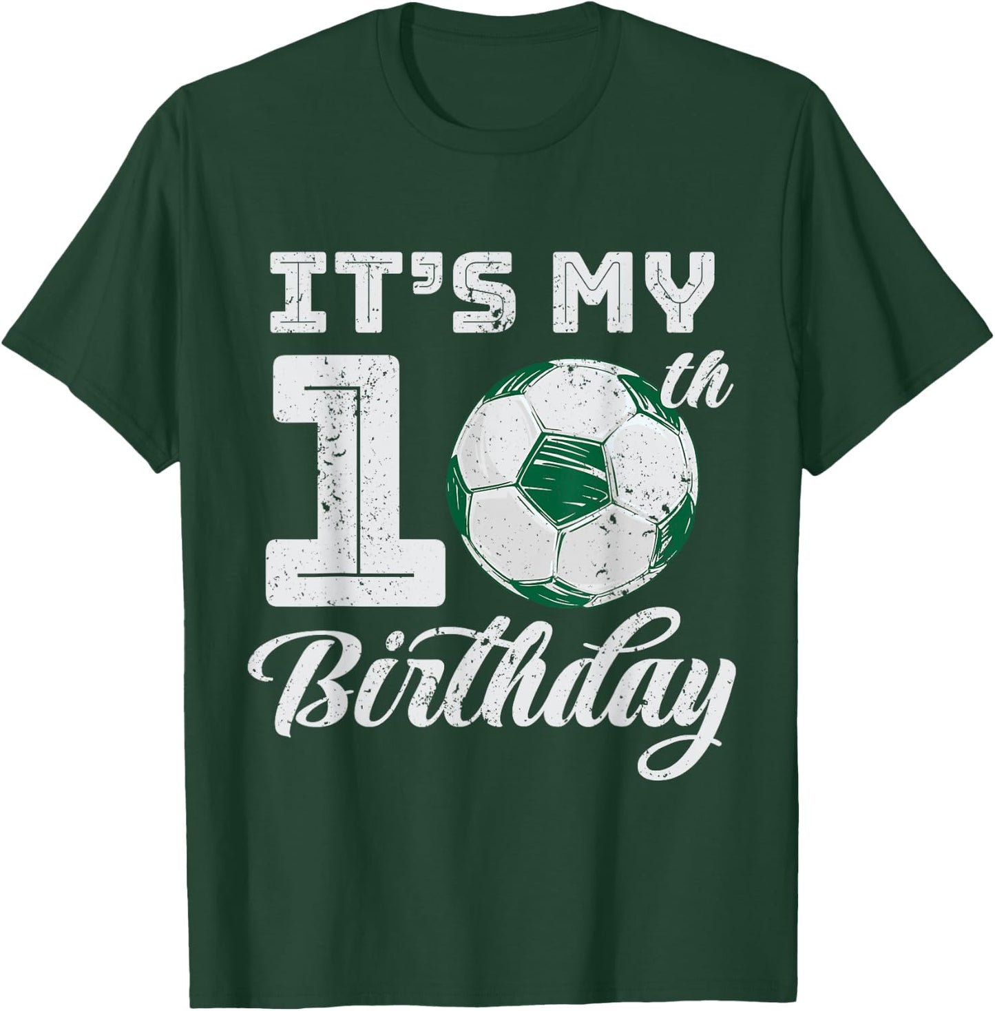 It's My 10th Birthday Kids Boys Girls Soccer Sport Game Gift T-Shirt - T-Shirt | Forest