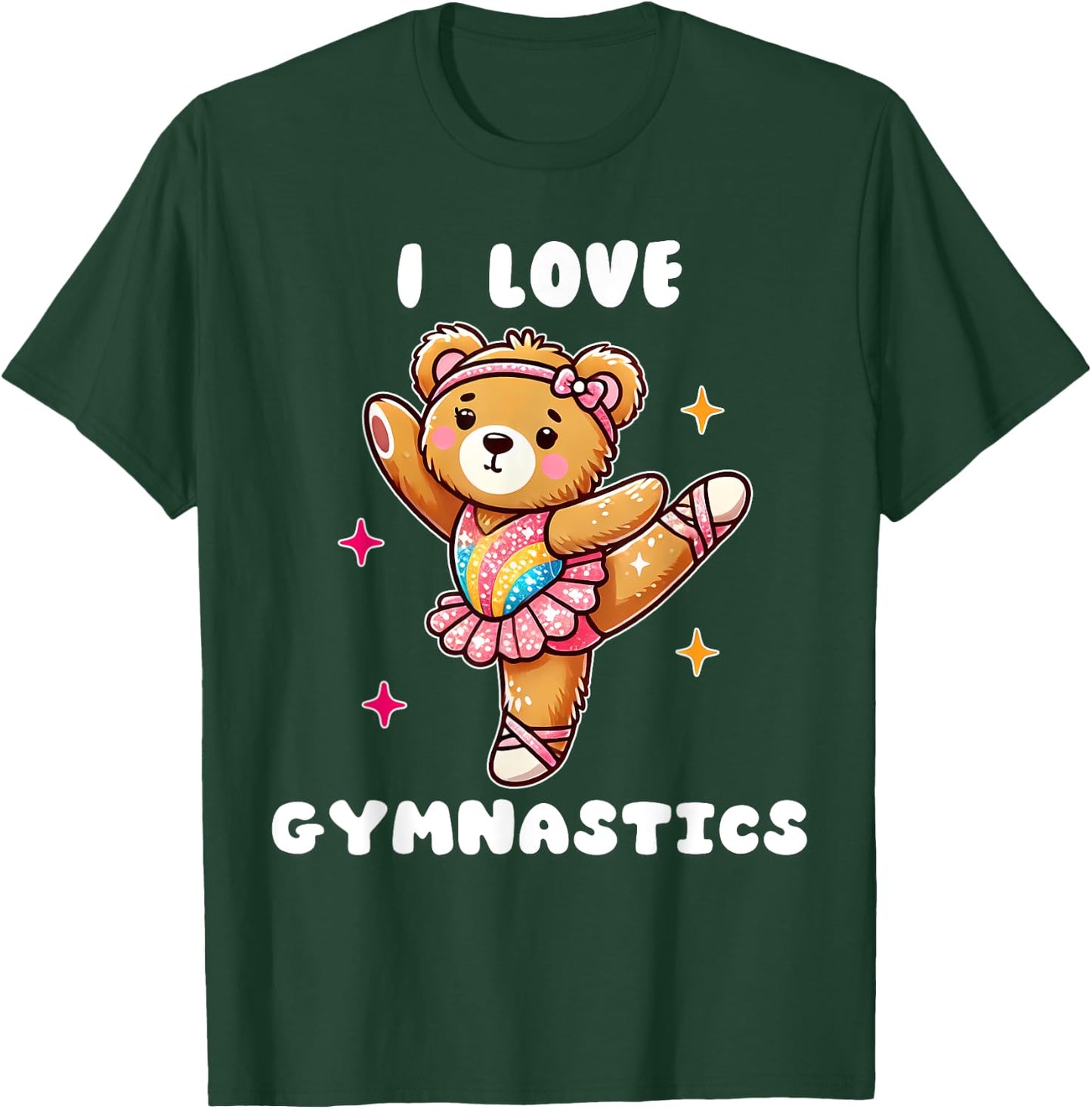 I Love Gymnastic Teddy Bear Gymnastics Cute Tiny Gymnast T-Shirt - T-Shirt | Forest