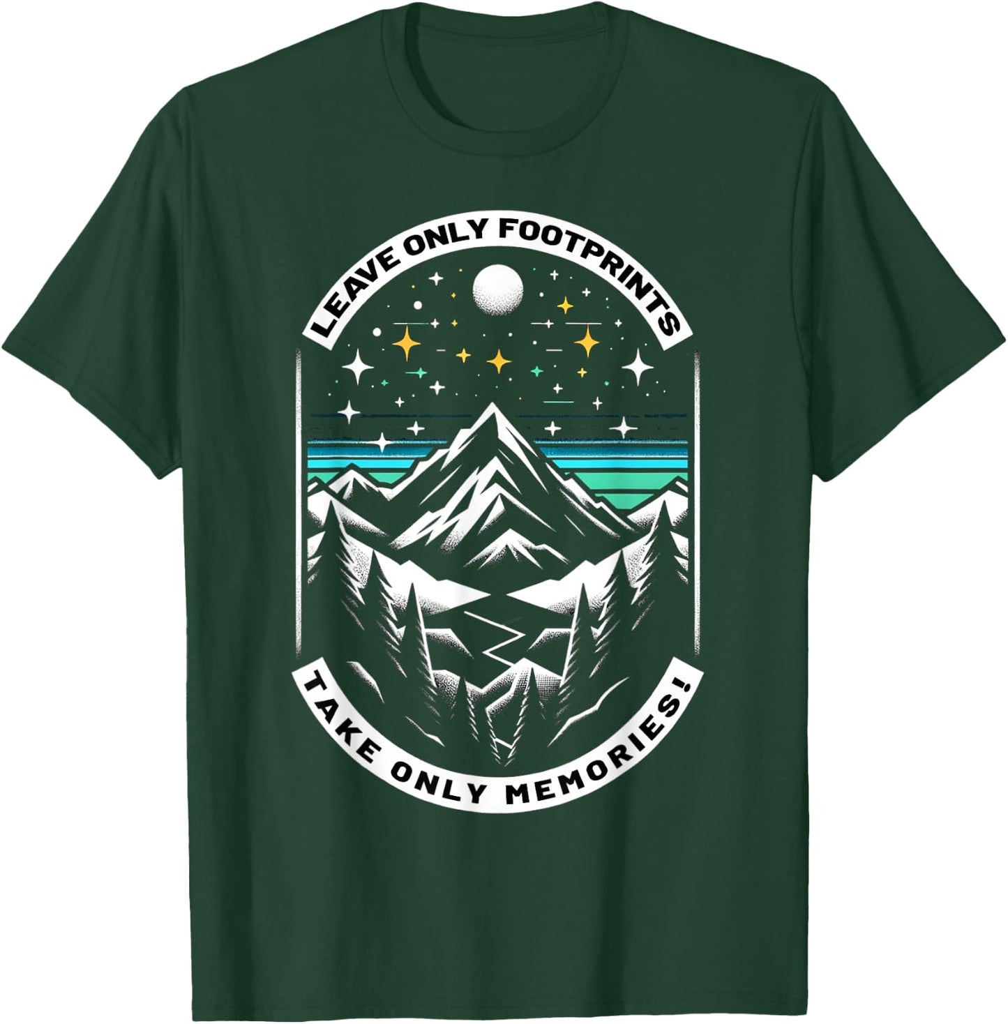 Leave Only Footprints take only Memories Hiking Climbing T-Shirt - T-Shirt | Forest