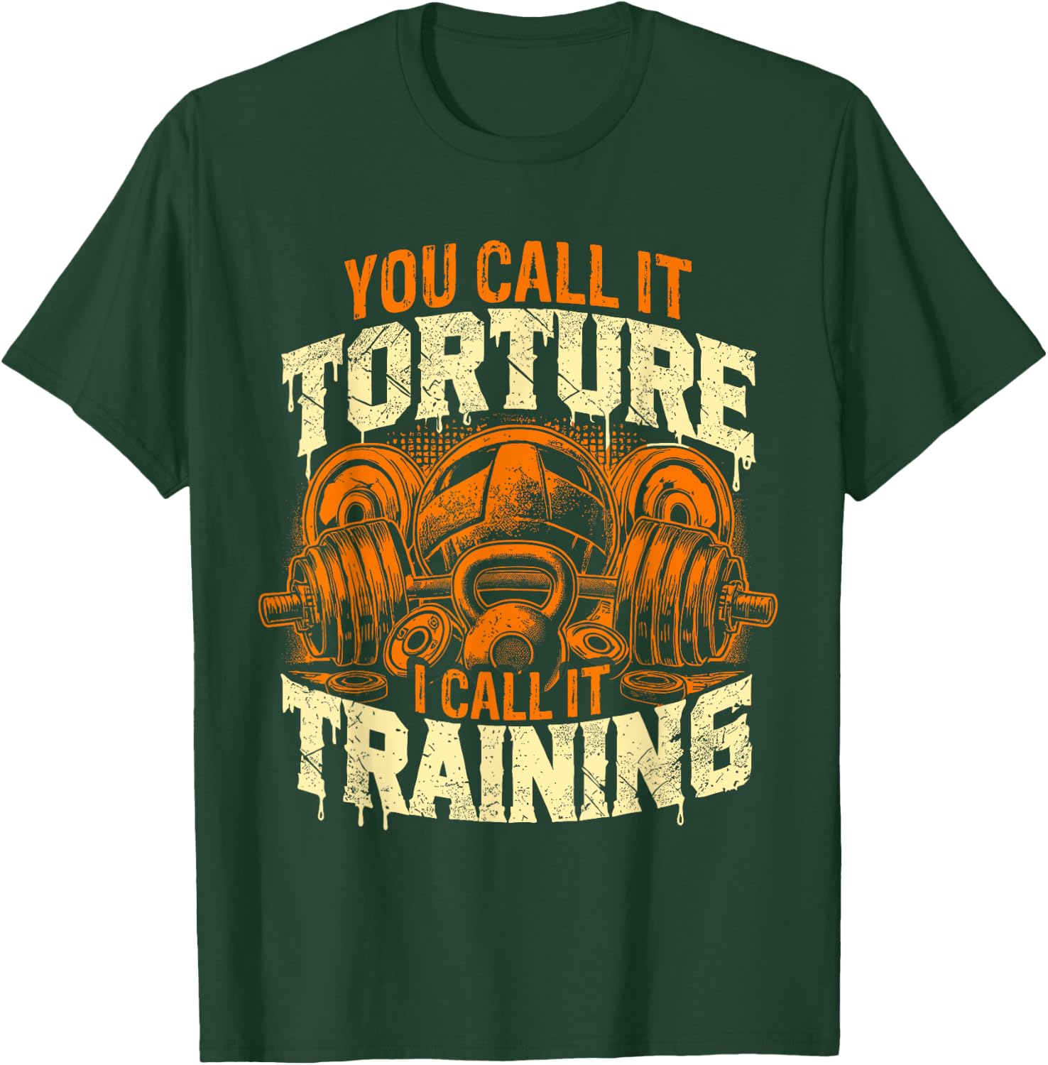 You Call It Torture I Call It Training Personal Gym Trainer T-Shirt - T-Shirt | Forest