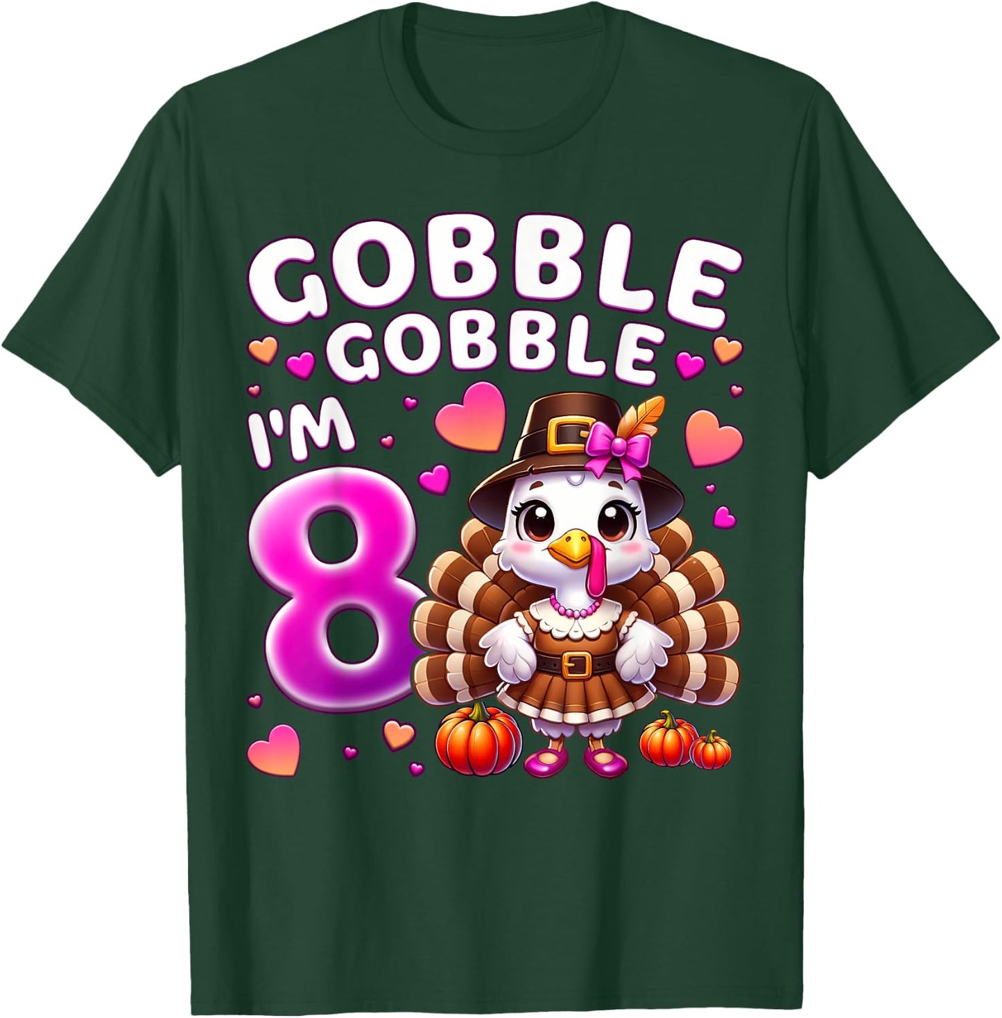 Girl 8th Birthday Thanksgiving Gobble Gobble I'm 8 T-Shirt - T-Shirt | Forest