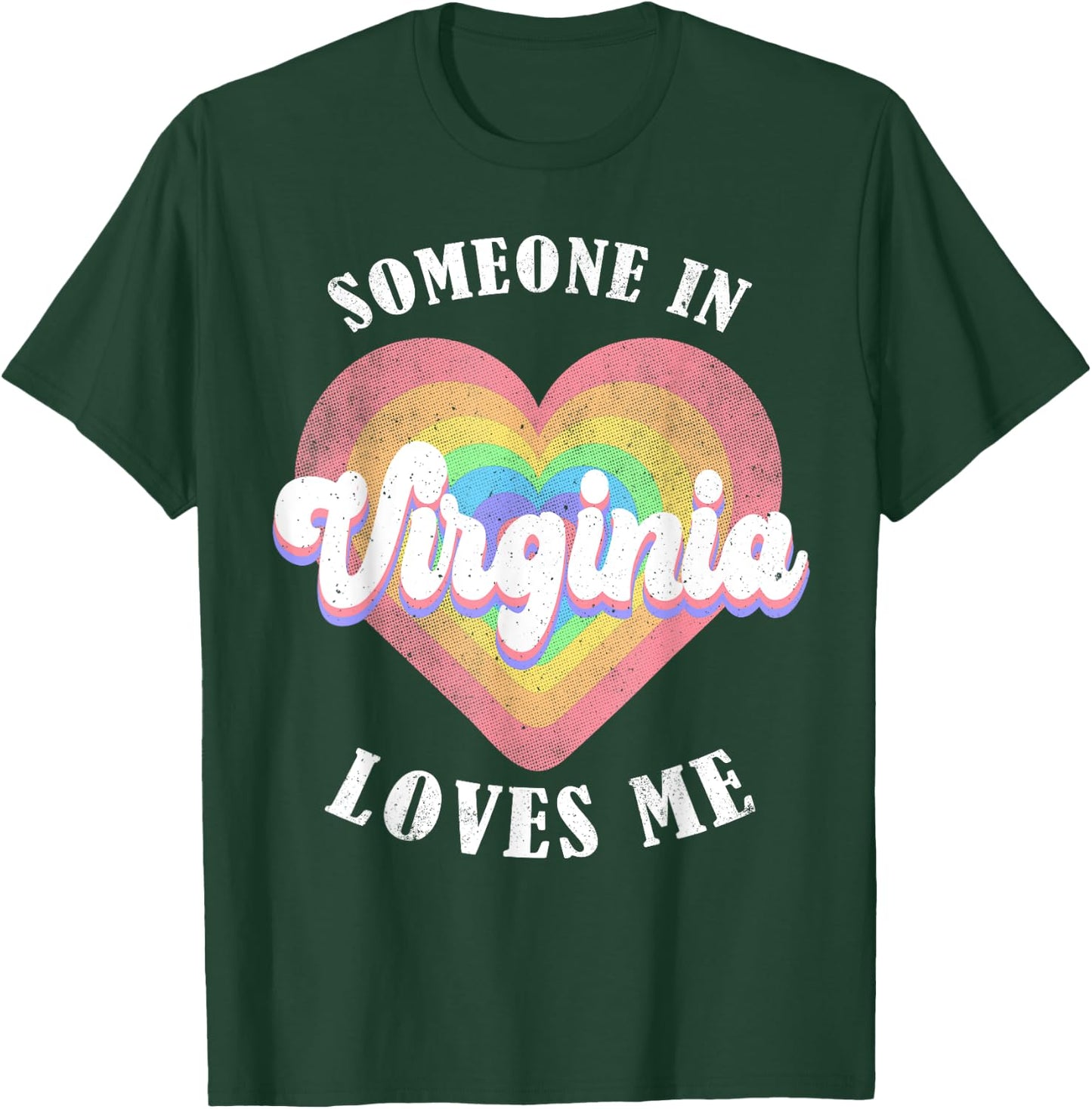 Someone In Virginia Loves Me Heart Retro Groovy T-Shirt - T-Shirt | Forest