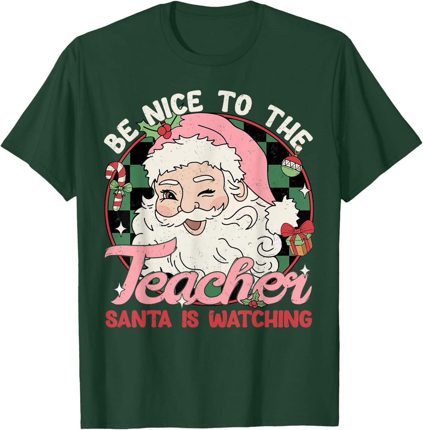 Be Nice To The Teacher Santa Is Watching Retro Christmas Women Kids T-Shirt - T-Shirt | Forest