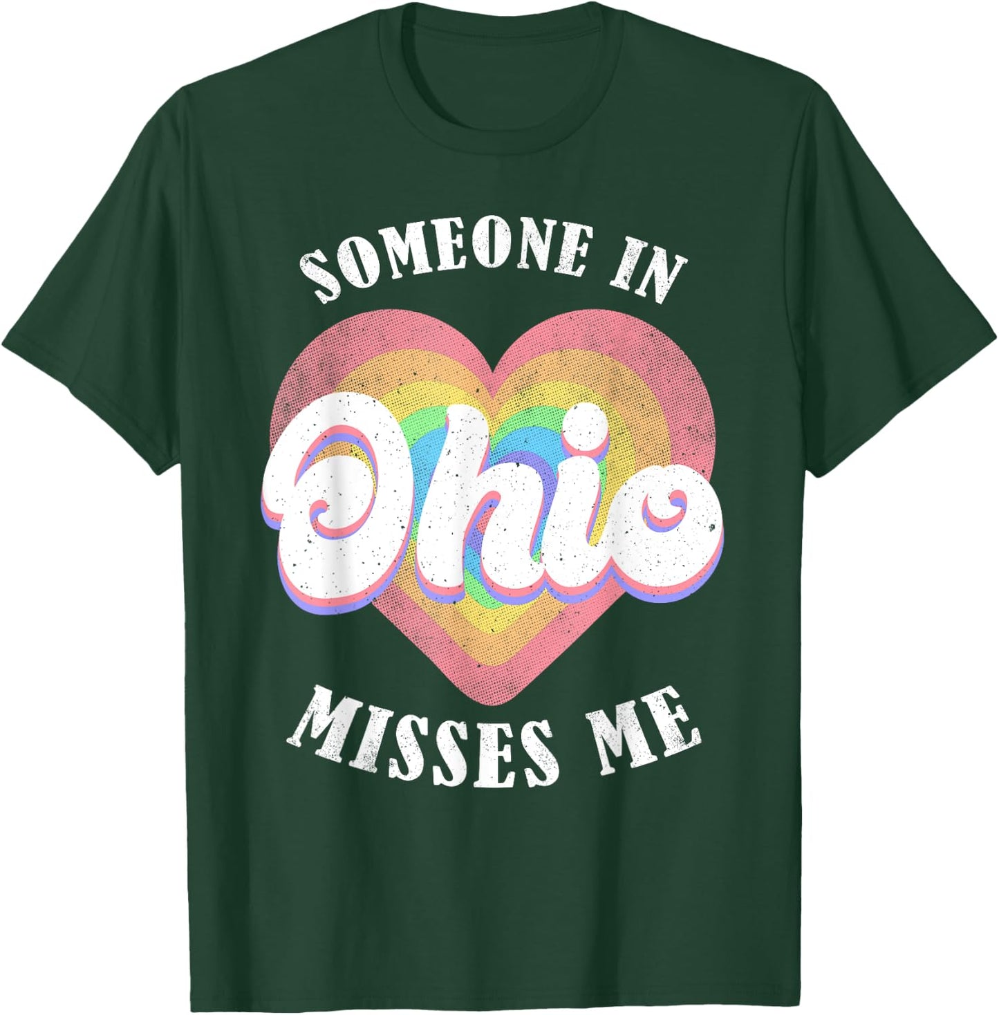 Someone In Ohio Misses Me Heart Retro Groovy T-Shirt - T-Shirt | Forest