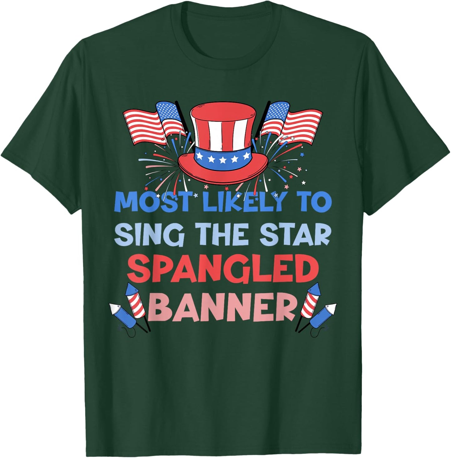 Most Likely To Sing The Star Spangled Banner 4th Of July Kids Men T-Shirt - T-Shirt | Forest