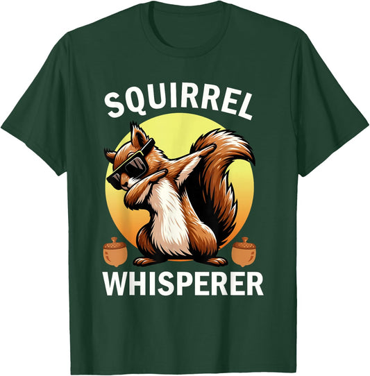 Squirrel Whisperer Forest Squirrel T-Shirt - T-Shirt | Forest