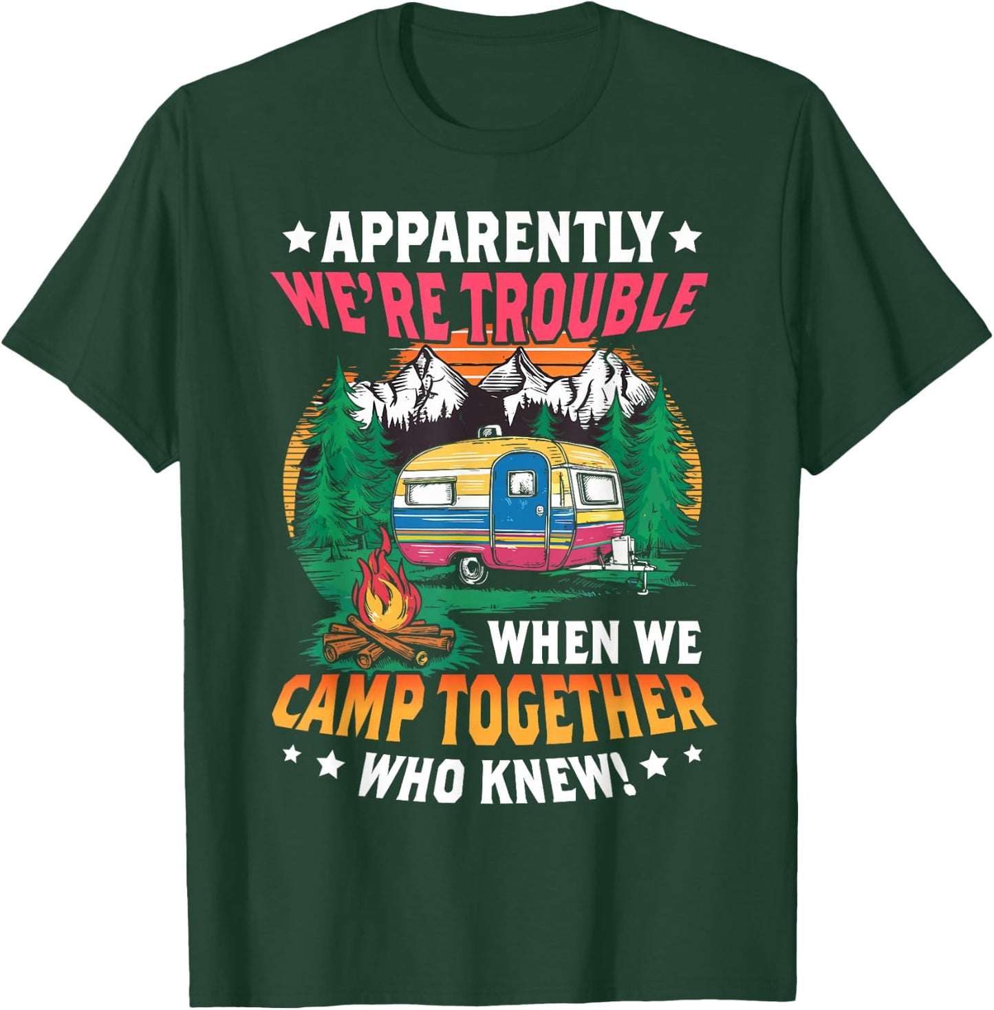 Funny camping friends matching camping cam girls women men T-Shirt - T-Shirt | Forest