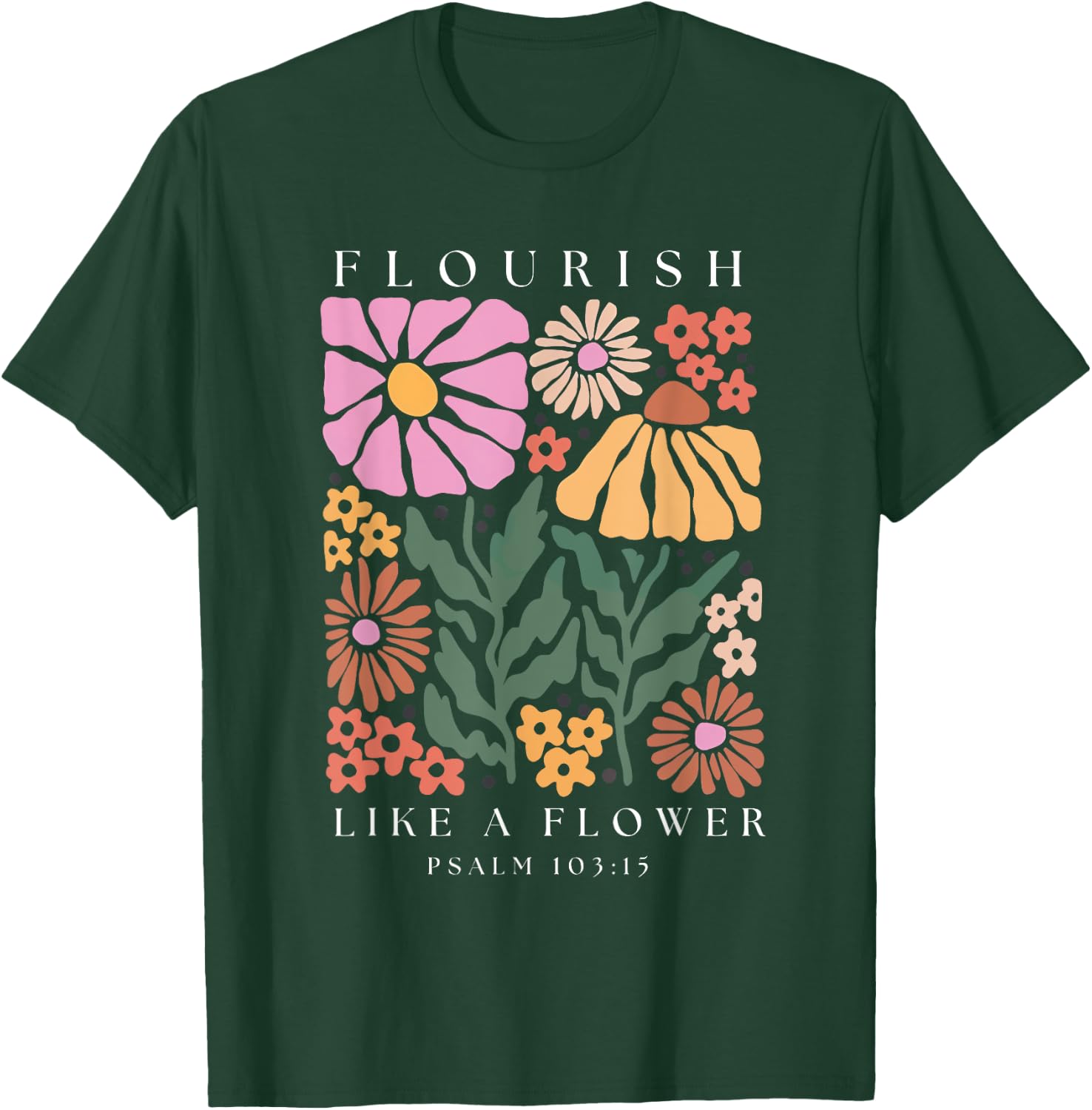 Flourish Boho Christian Shirt Women Bible Verse Jesus Floral T-Shirt - T-Shirt | Forest