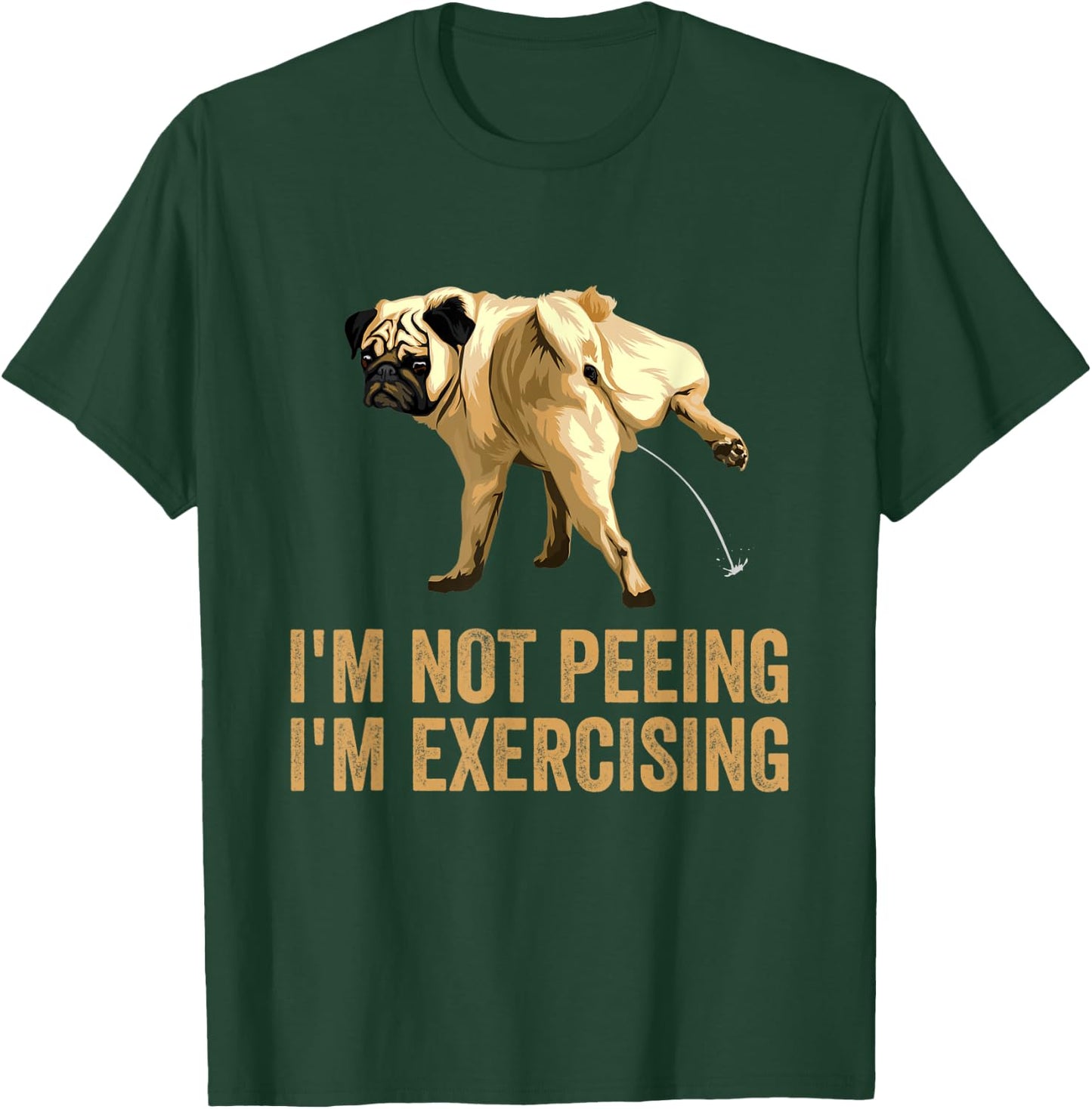 Peeing dog i'm not peeing, I'm exercising peeing dog statue Women Kids T-Shirt - T-Shirt | Forest