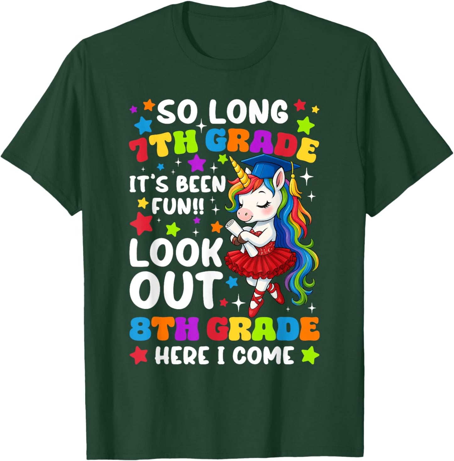 So Long 7th Grade It's Been Fun 8th Grade Here I Come T-Shirt - T-Shirt | Forest