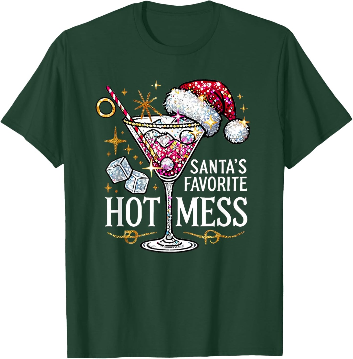 Santa's Favorite Hot Mess T-Shirt - T-Shirt | Forest