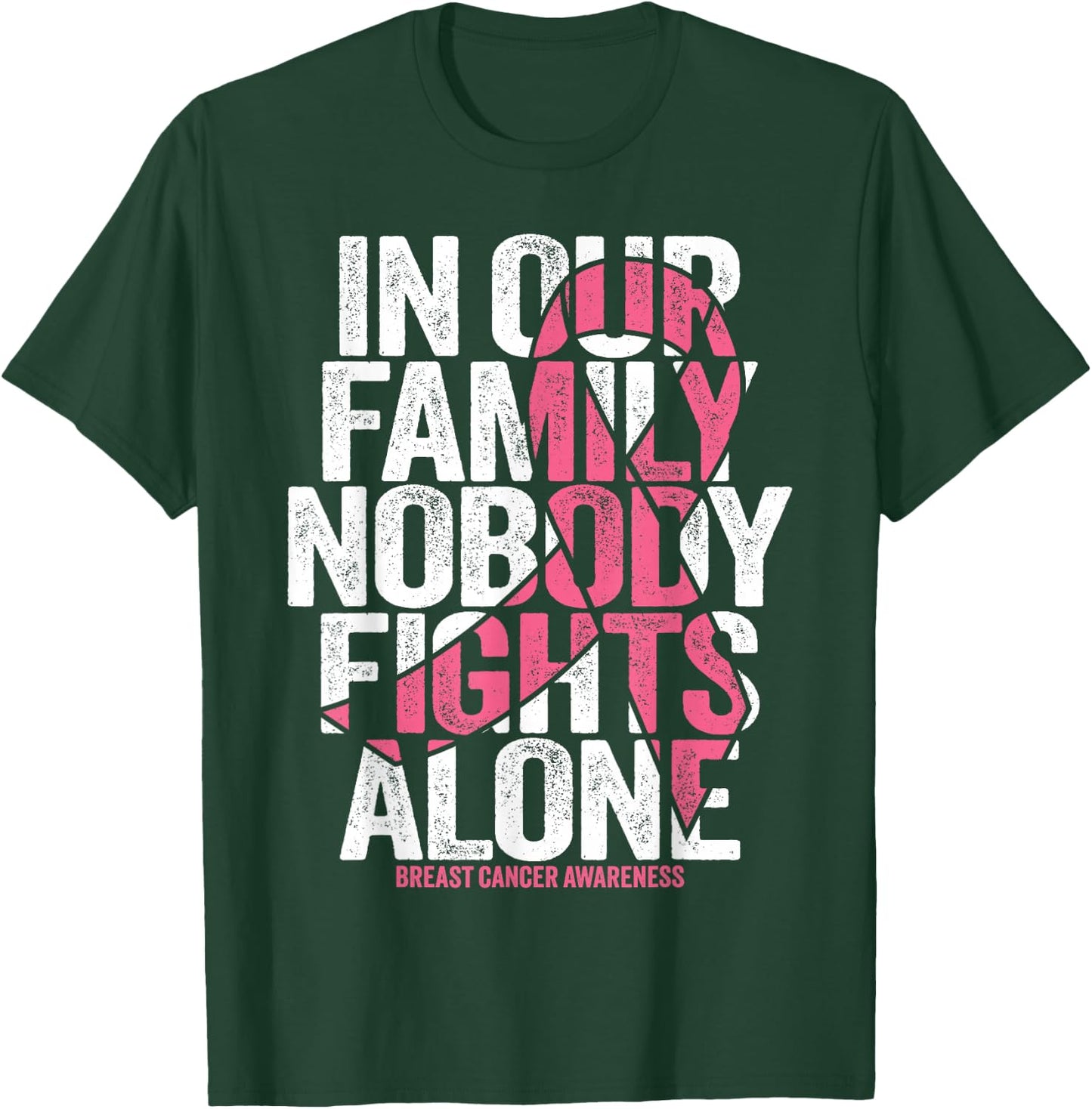 Breast Cancer Family Support Pink Breast Cancer Awareness T-Shirt - T-Shirt | Forest