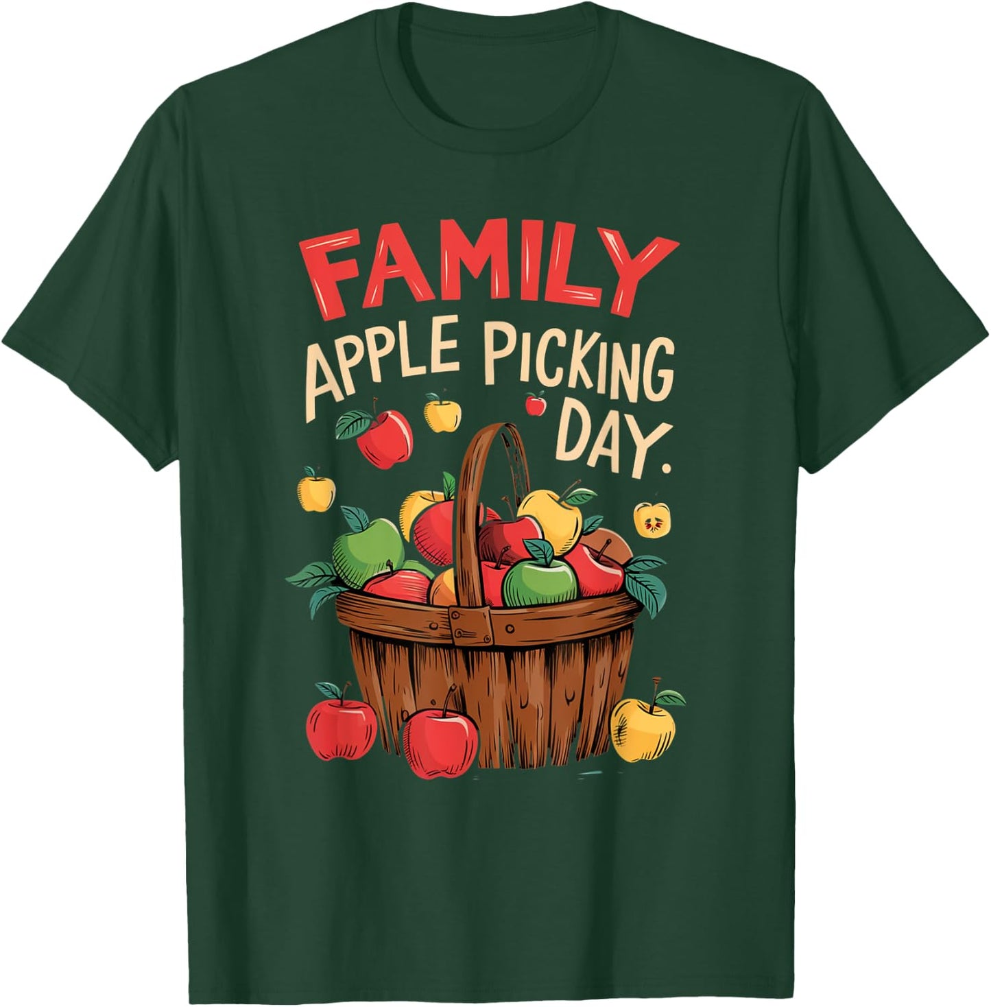 Matching Apple Harvest Fun Family Apple Picking Day T-Shirt - T-Shirt | Forest