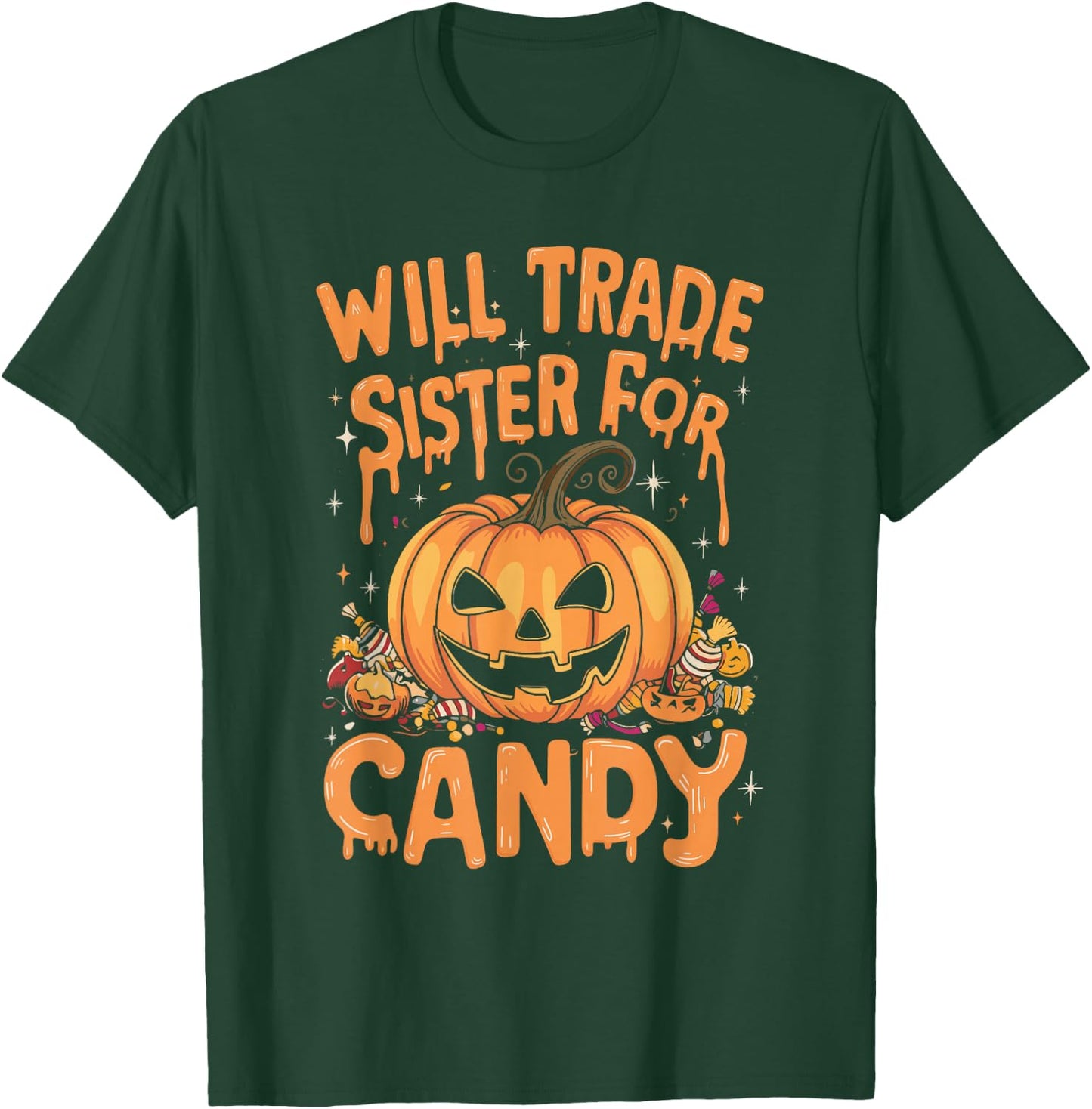 Will Trade Sister For Candy Costume T-Shirt - T-Shirt | Forest