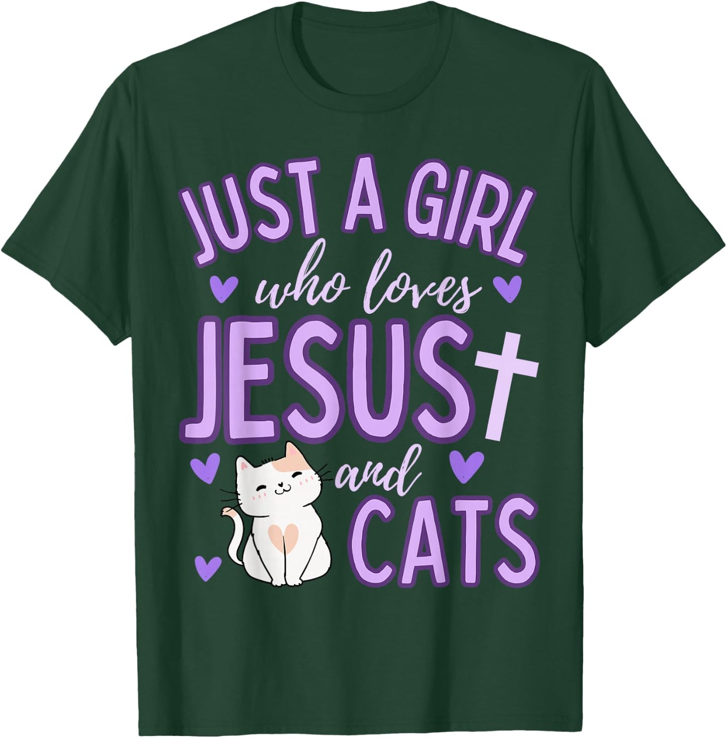 Just A Girl Who Loves Jesus and Cats Christian Funny Cute T-Shirt - T-Shirt | Forest
