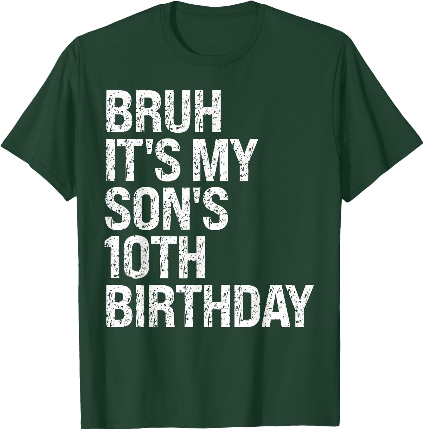 Bruh It's My Son's 10th Birthday Prince Happy Crown Funny T-Shirt - T-Shirt | Forest