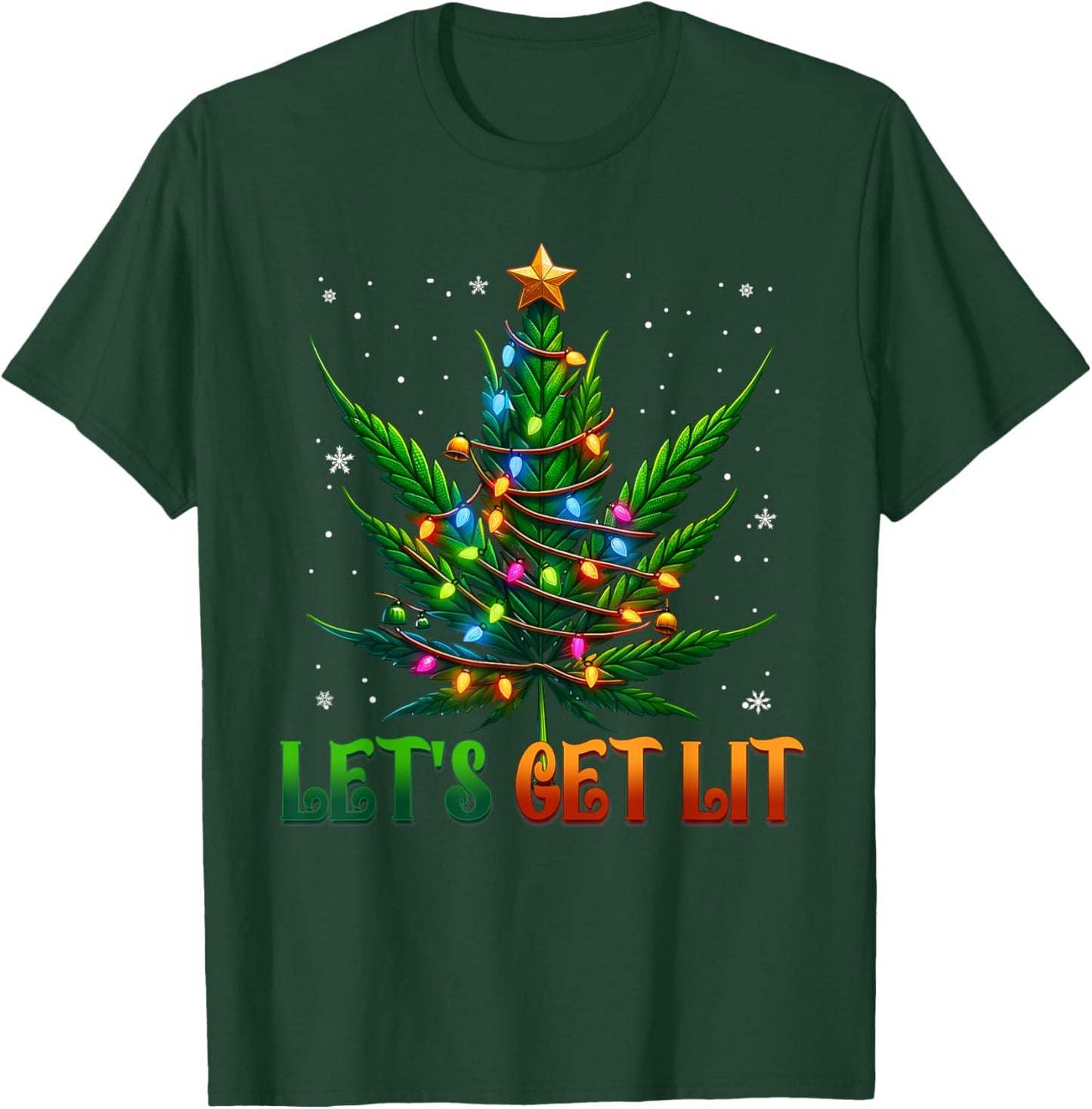 Lets Get Lit Christmas Marijuana Leaf Cannabis Weed T-Shirt - T-Shirt | Forest