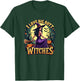 I Love Big Butt Witches - Adult Humor for Funny Halloween T-Shirt - T-Shirt | Forest